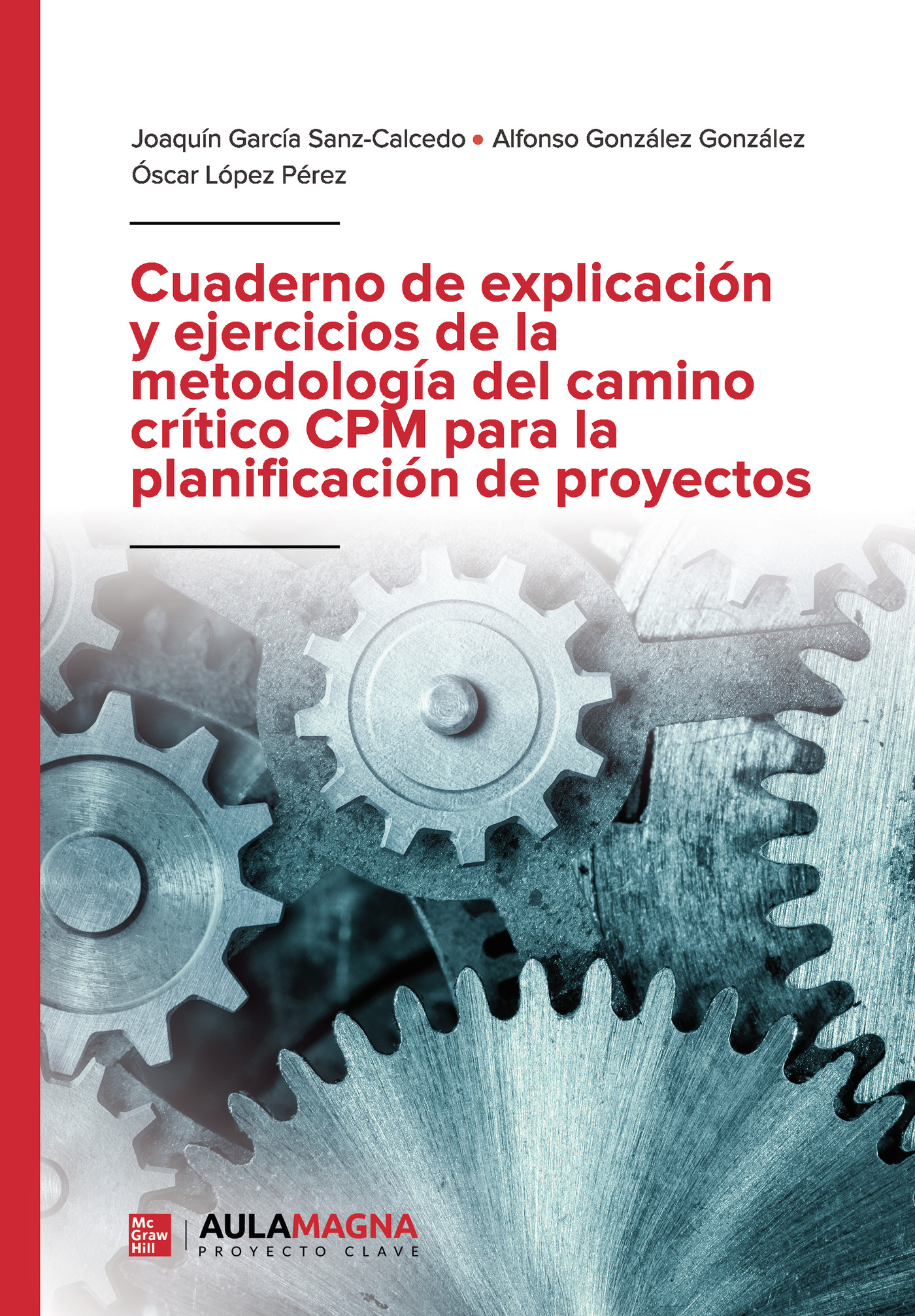 Portada de Cuaderno de explicación y ejercicios de la metodología del camino crítico CPM para la planificación de proyectos