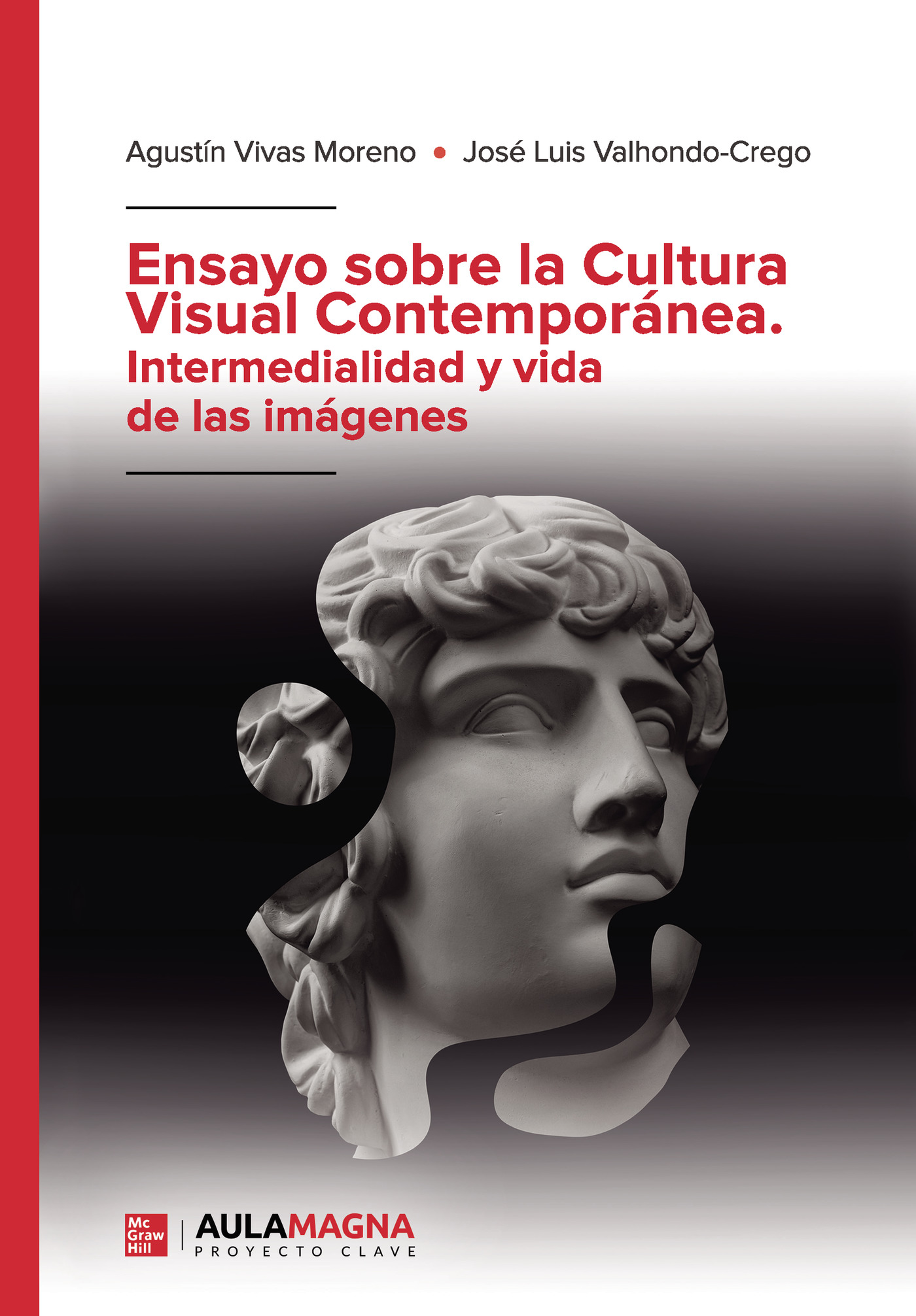 Portada de Ensayo sobre la Cultura Visual Contemporánea. Intermedialidad y vida de las imágenes