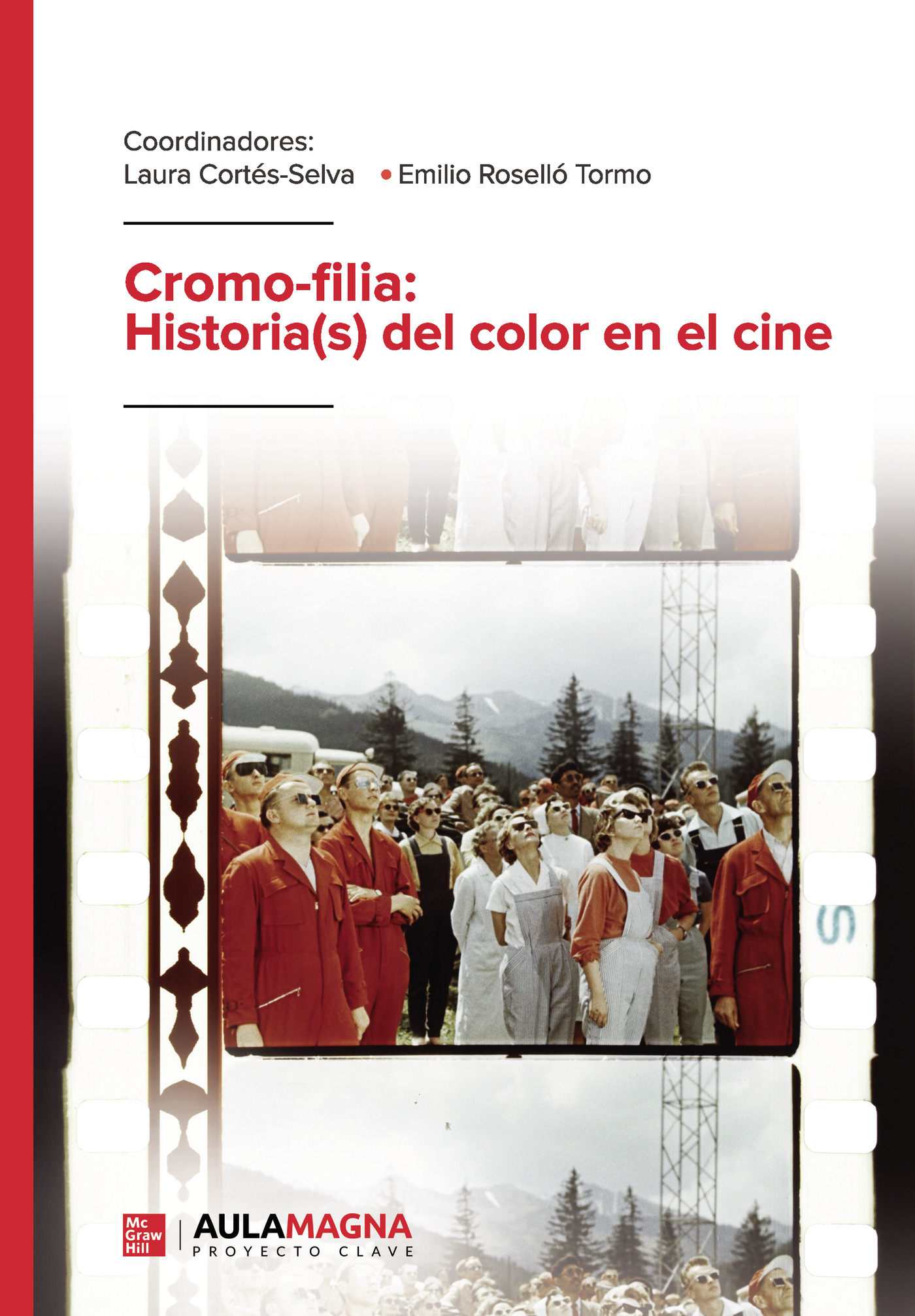 Portada de Cromo-filia: Historia(s) del color en el cine