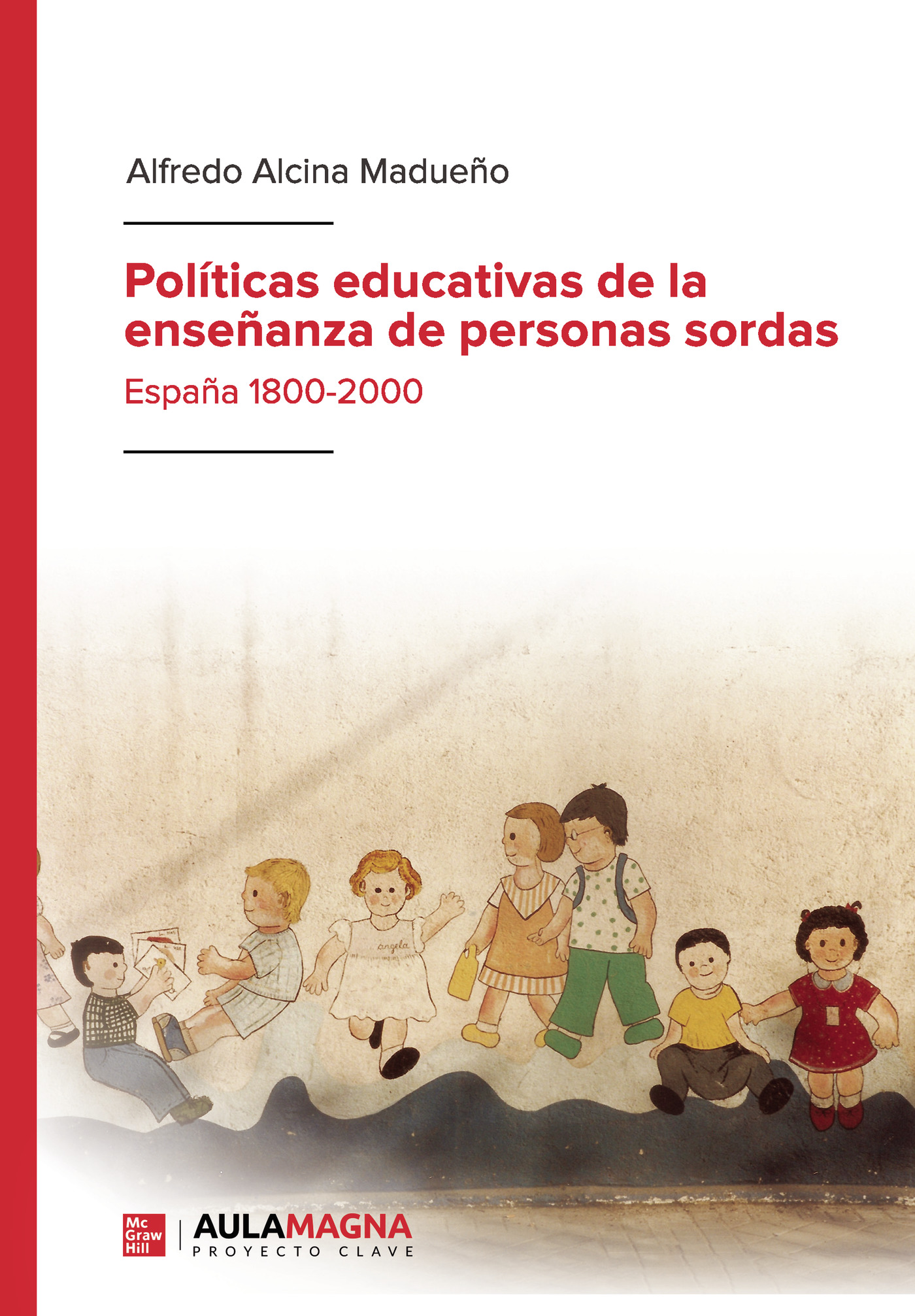 Portada de Políticas educativas de la enseñanza de personas sordas