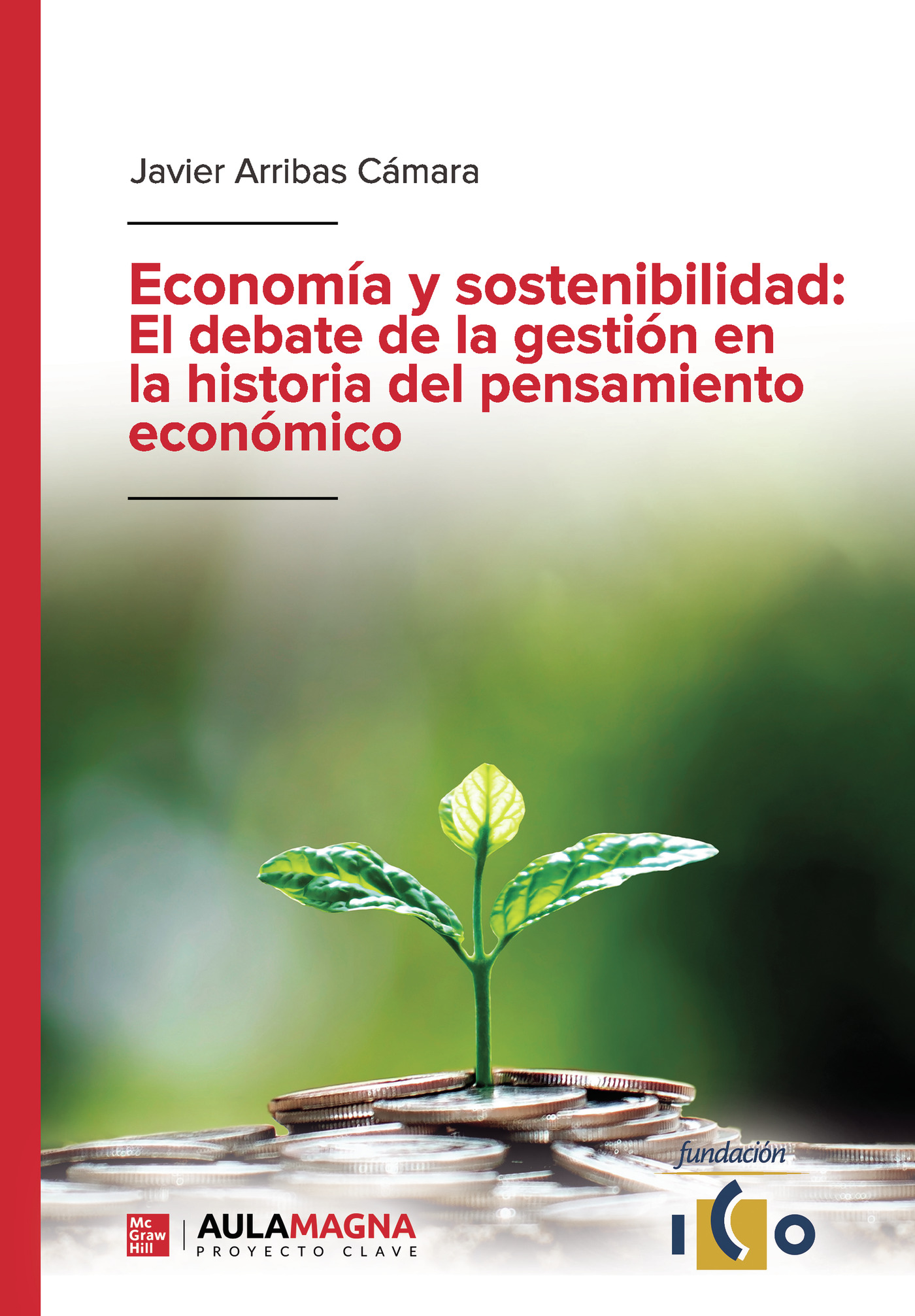 Portada de Economía y sostenibilidad: El debate de la gestión en la historia del pensamiento económico