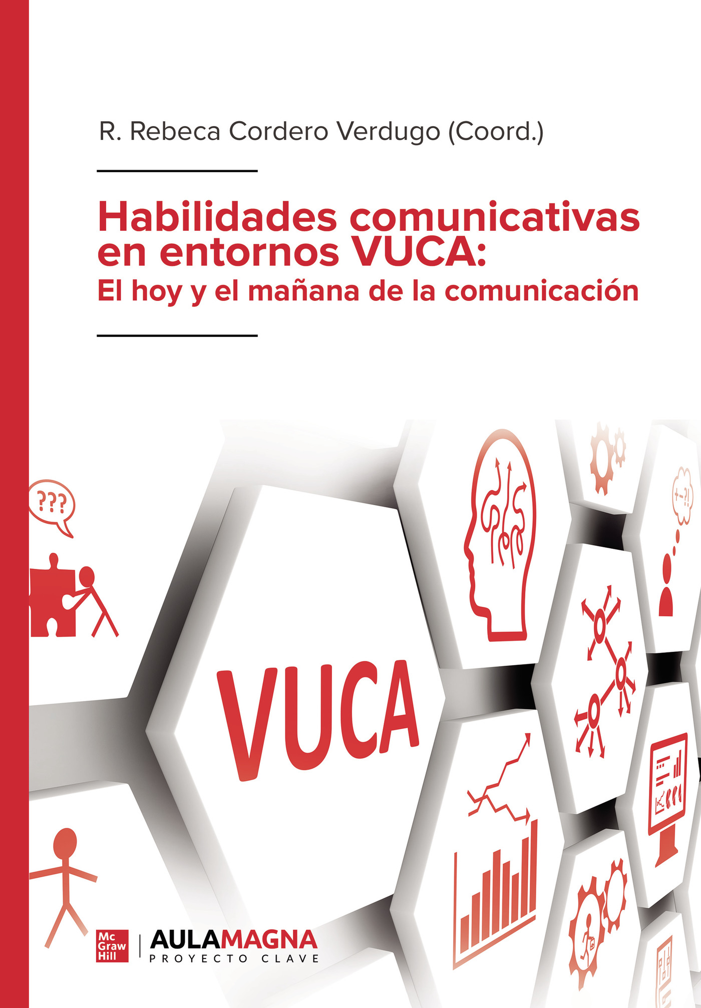 Portada de Habilidades comunicativas en entornos VUCA: El hoy y el mañana de la comunicación