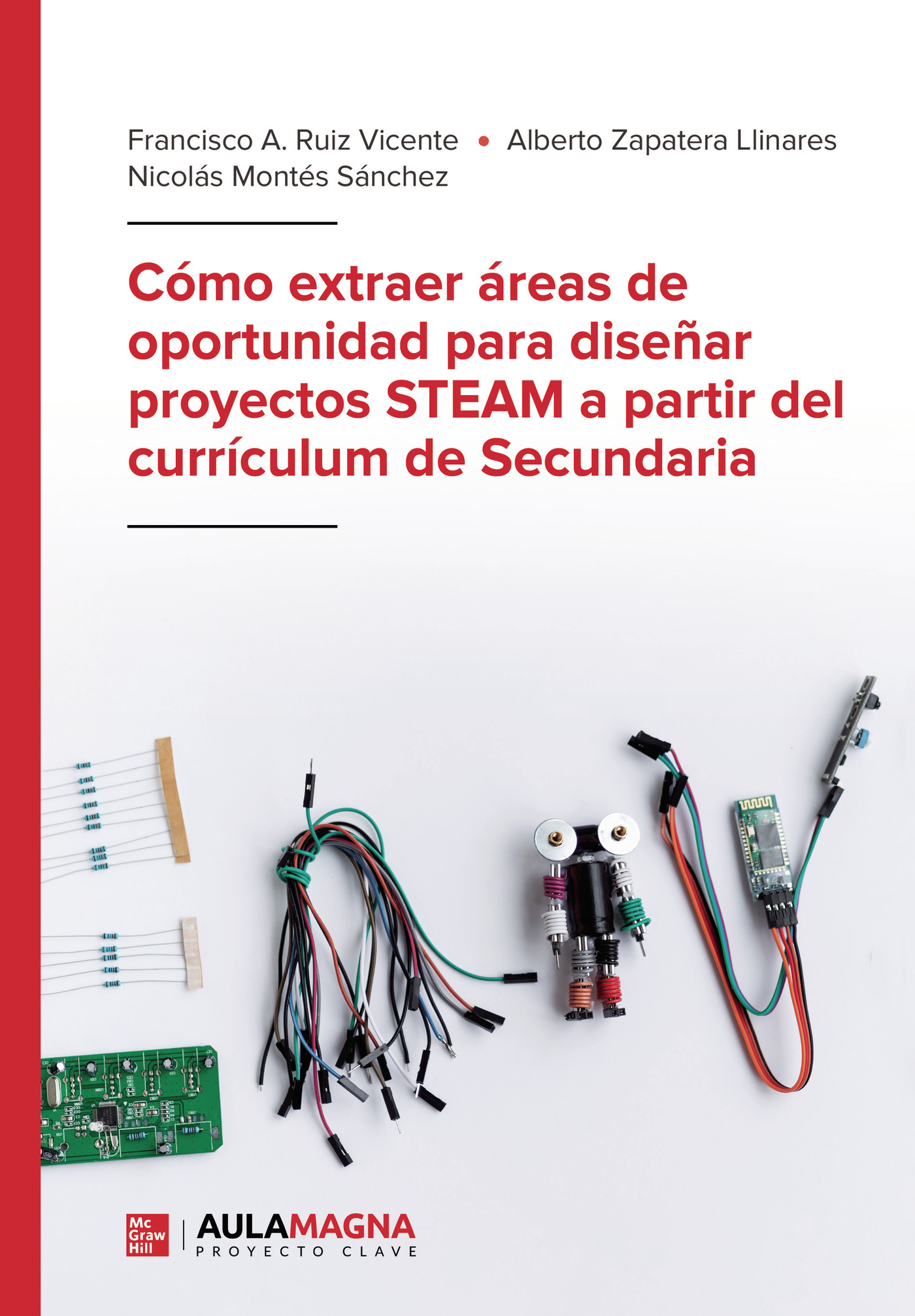 Portada de Cómo extraer áreas de oportunidad para diseñar proyectos STEAM a partir del currículum de Secundaria