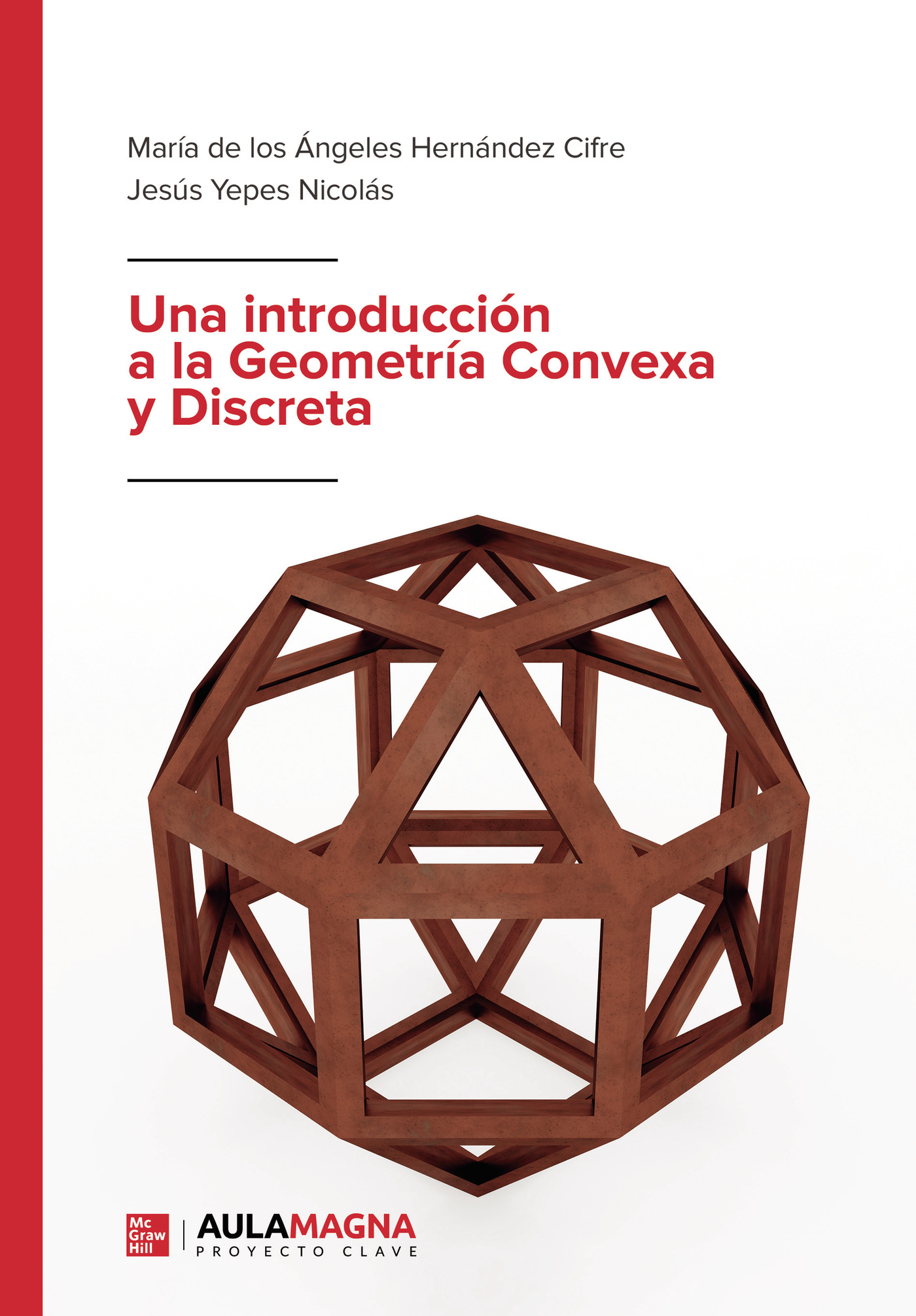 Portada de Una introducción a la Geometría Convexa y Discreta · María de los Ángeles Hernández Cifre