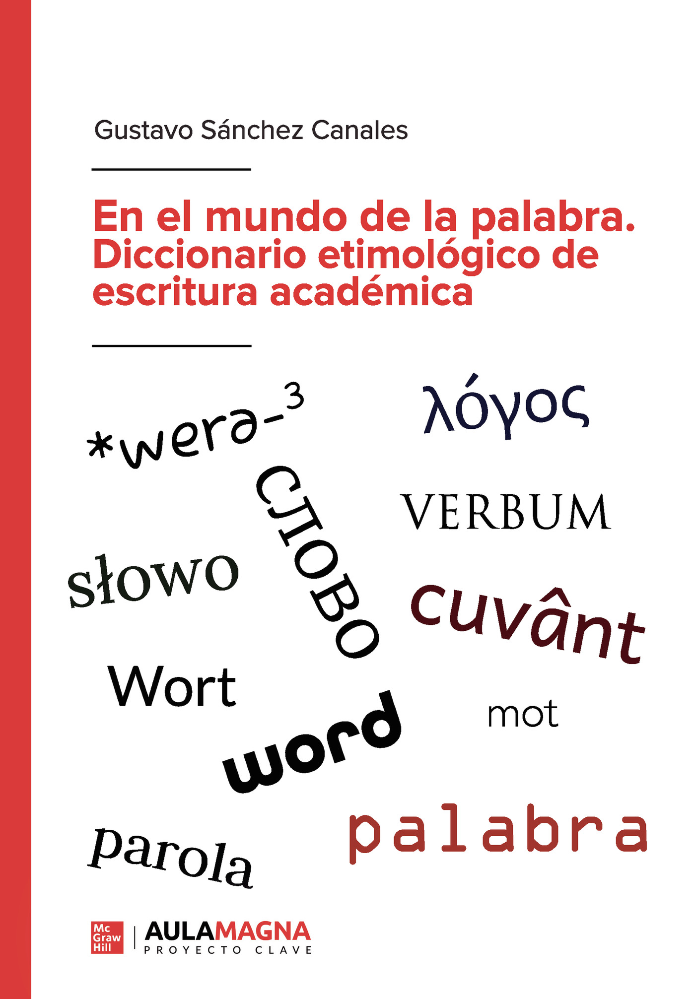 Portada de En el mundo de la palabra. Diccionario etimológico de escritura académica
