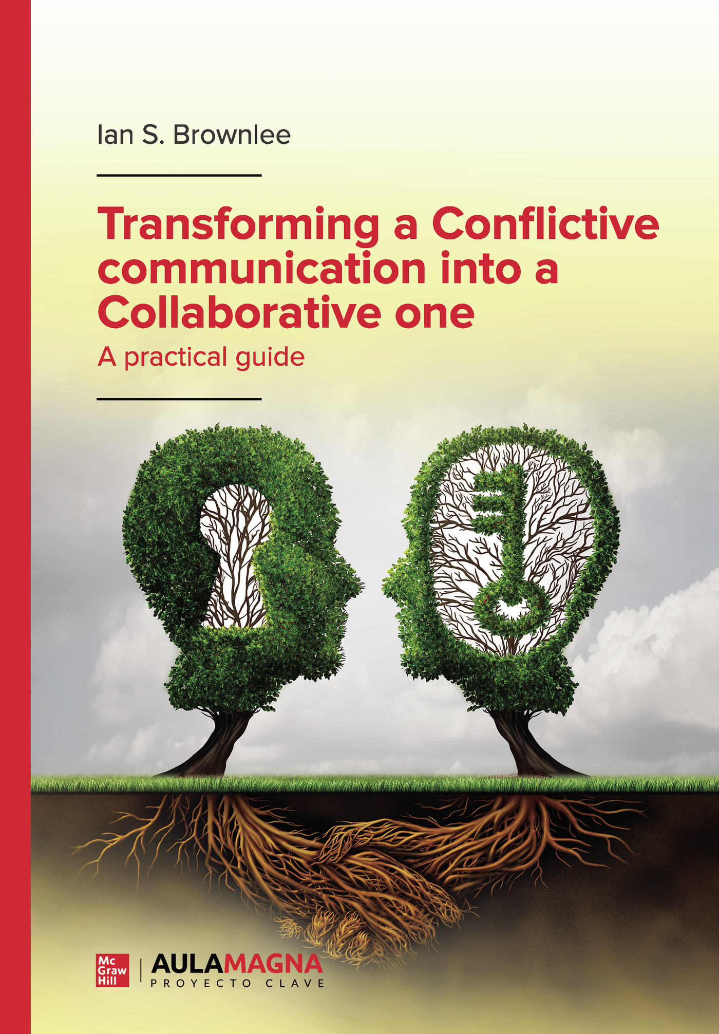 Portada de Transforming a Conflictive communication into a Collaborative one