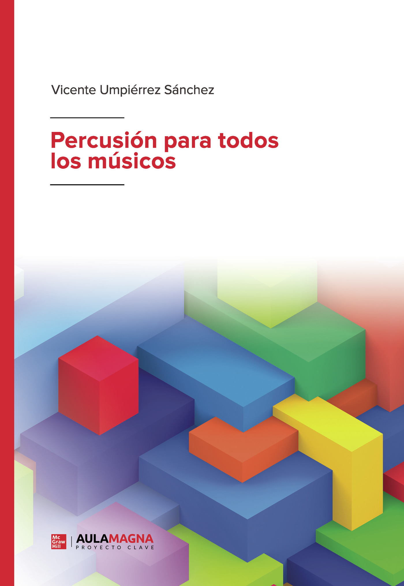 Portada de Percusión para todos los músicos · Vicente Umpiérrez Sánchez