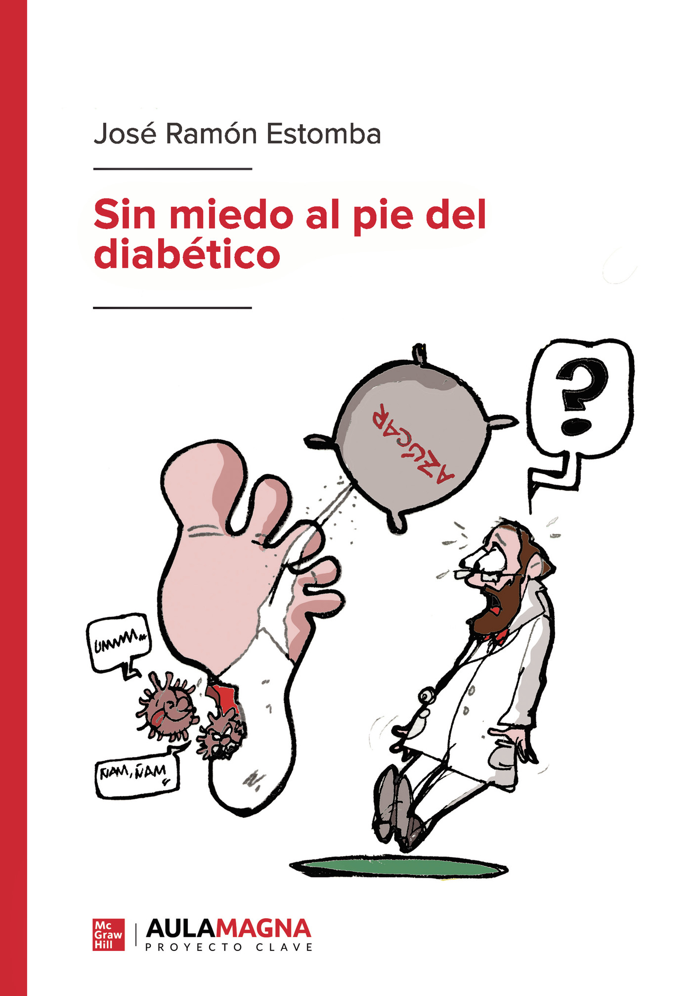 Portada de Sin miedo al pie del diabético