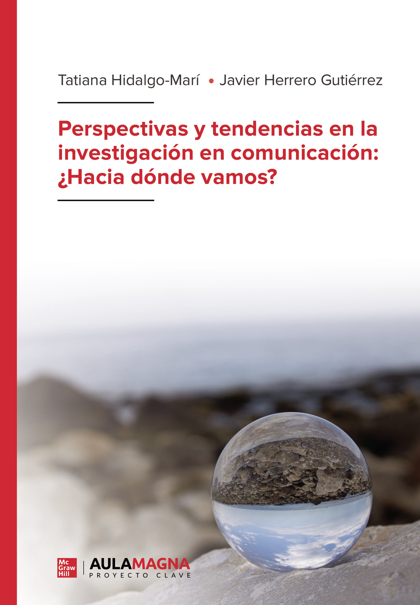 Portada de Perspectivas y tendencias en la investigación en comunicación: ¿Hacia dónde vamos?