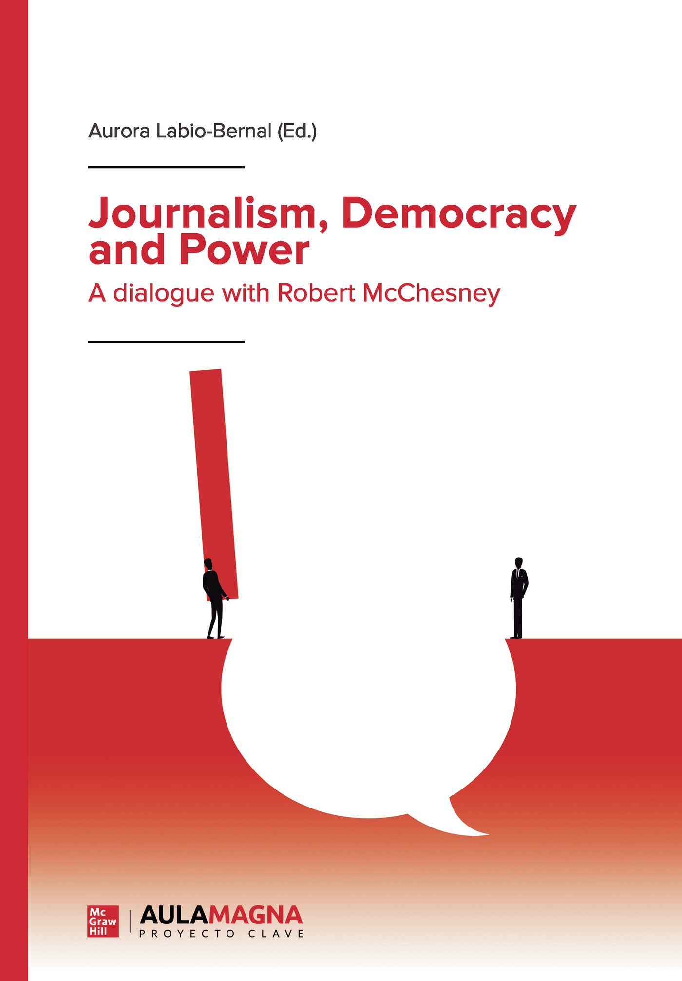 Portada de Journalism, Democracy and Power. A dialogue with Robert McChesney
