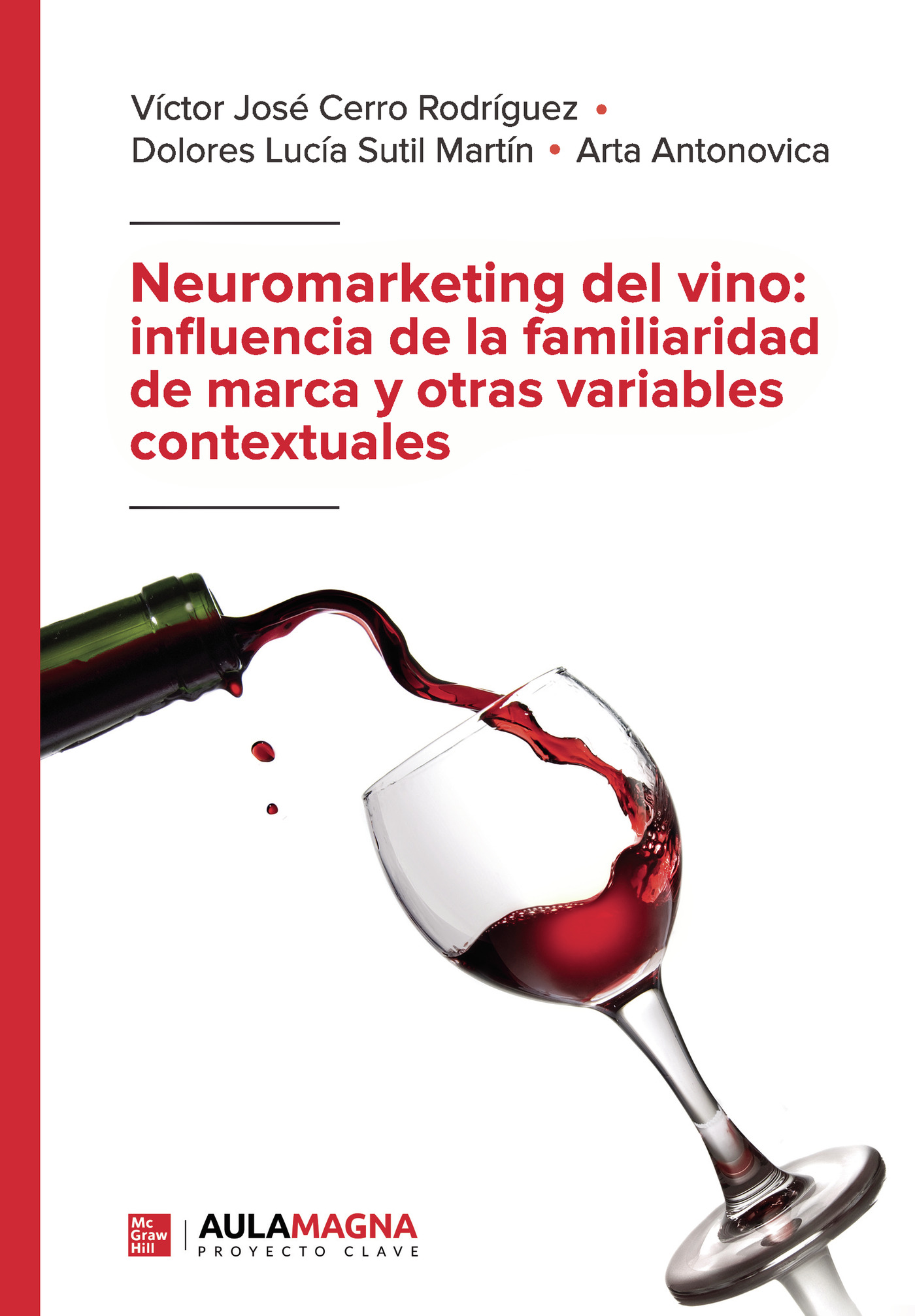 Portada de Neuromarketing del vino: influencia de la familiaridad de marca y otras variables contextuales