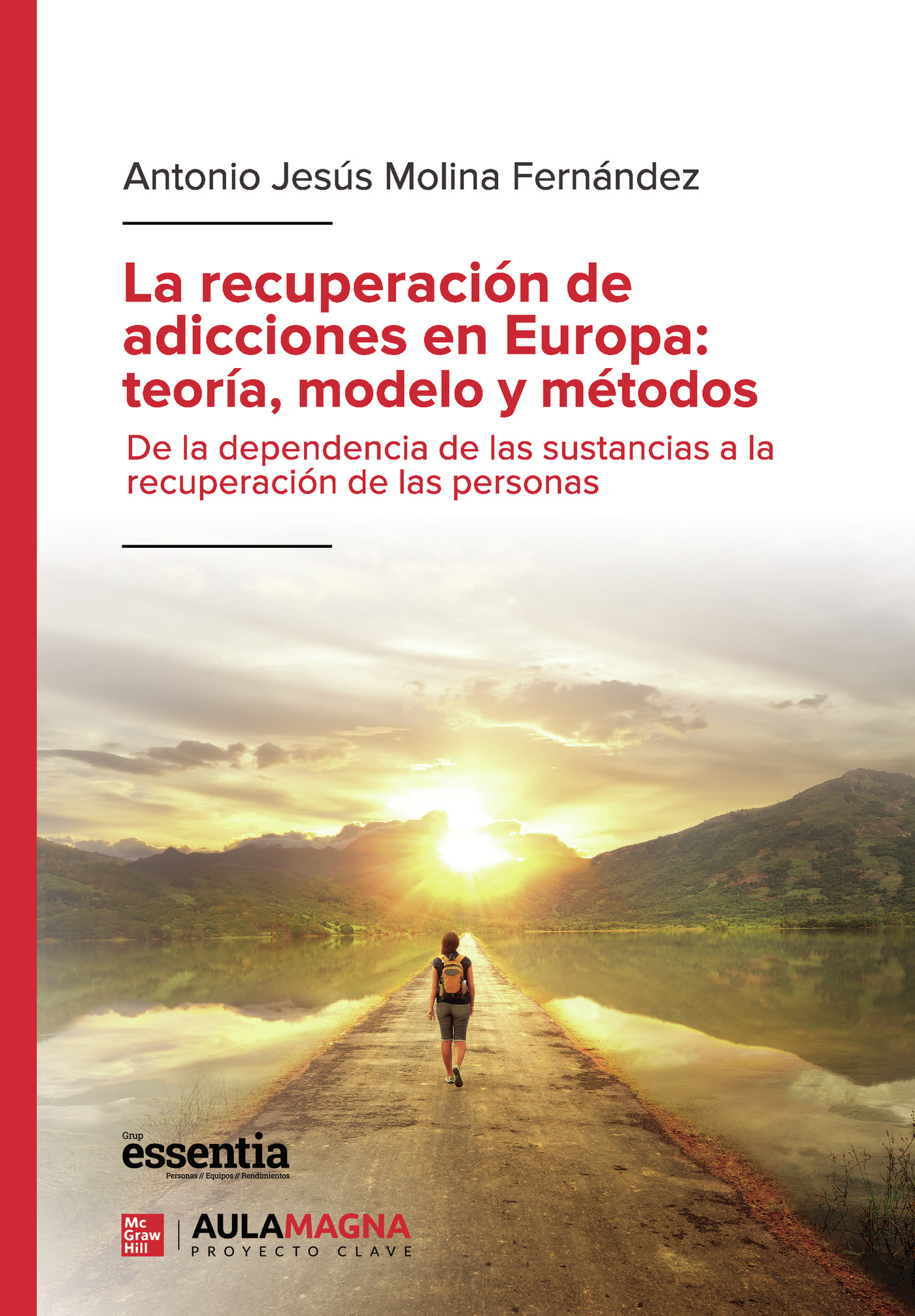 Portada de La recuperación de adicciones en Europa: teoría, modelo y métodos