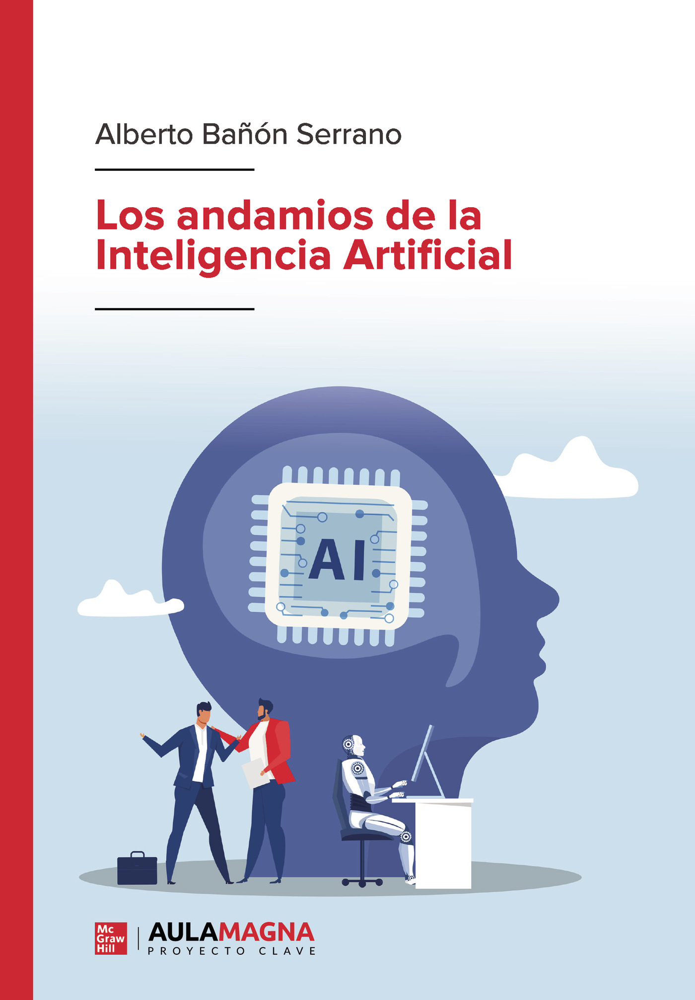 Portada de Los andamios de la Inteligencia Artificial
