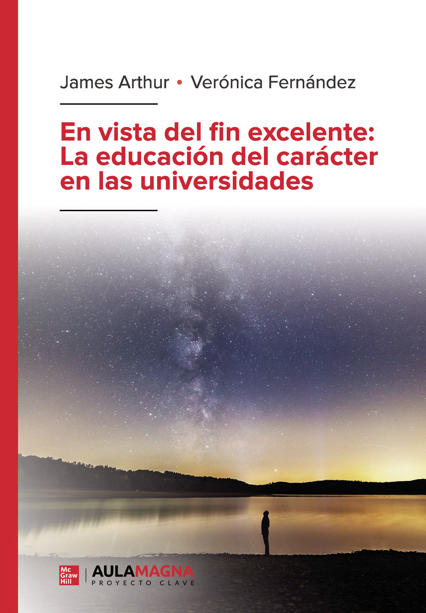 Portada de En vista del fin excelente: La educación del carácter en las universidades