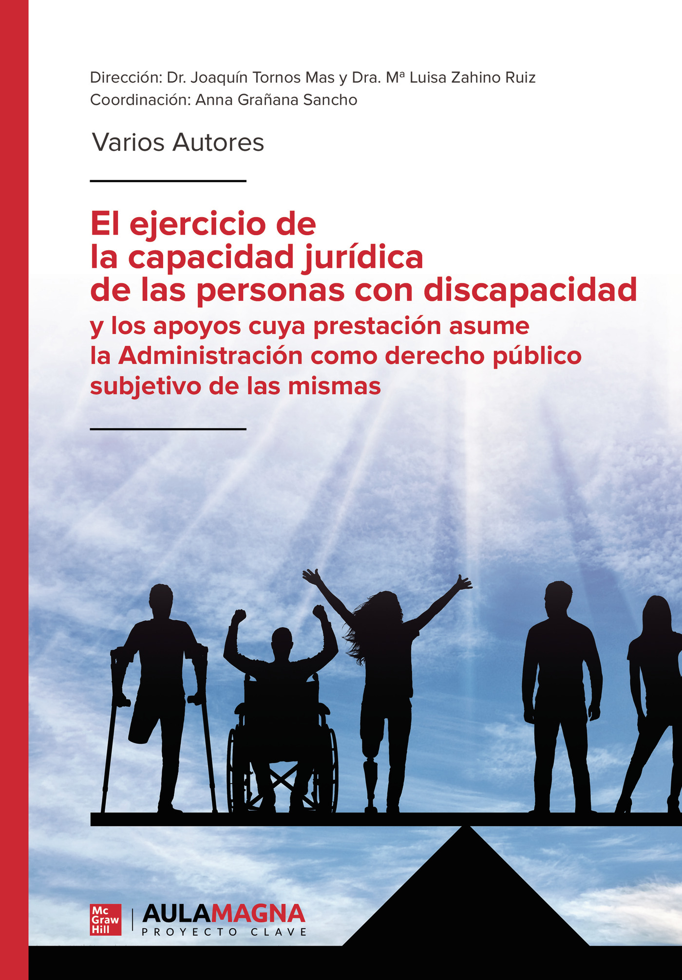 Portada de El ejercicio de la capacidad jurídica de las personas con discapacidad y los apoyos cuya prestación asume la Administración como derecho público subjetivo de las mismas