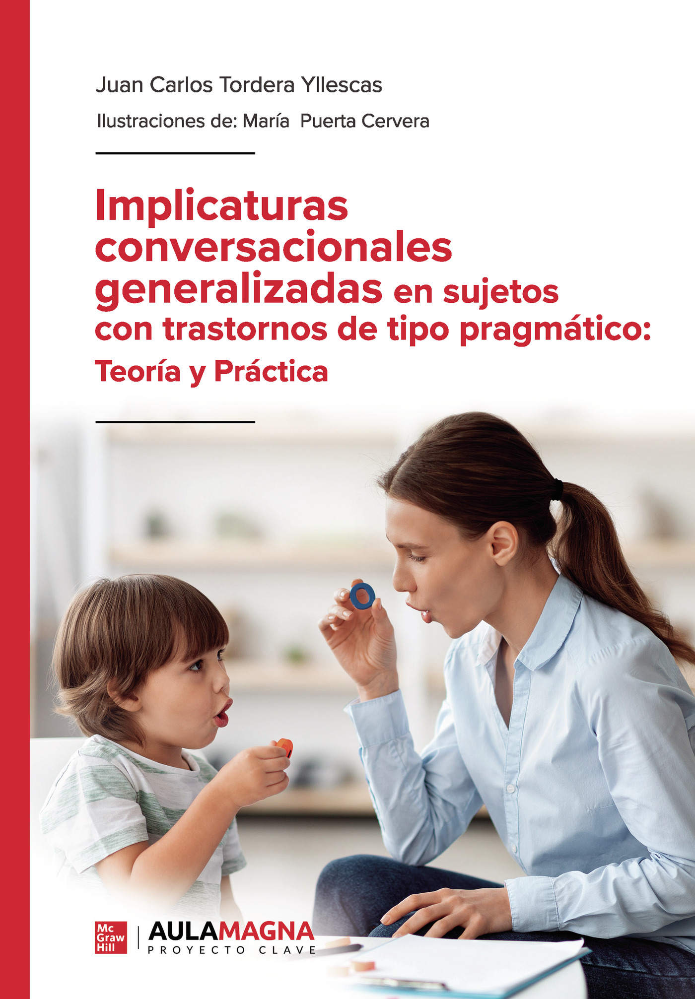 Portada de Implicaturas conversacionales generalizadas en sujetos con trastornos de tipo pragmático: Teoría y Práctica