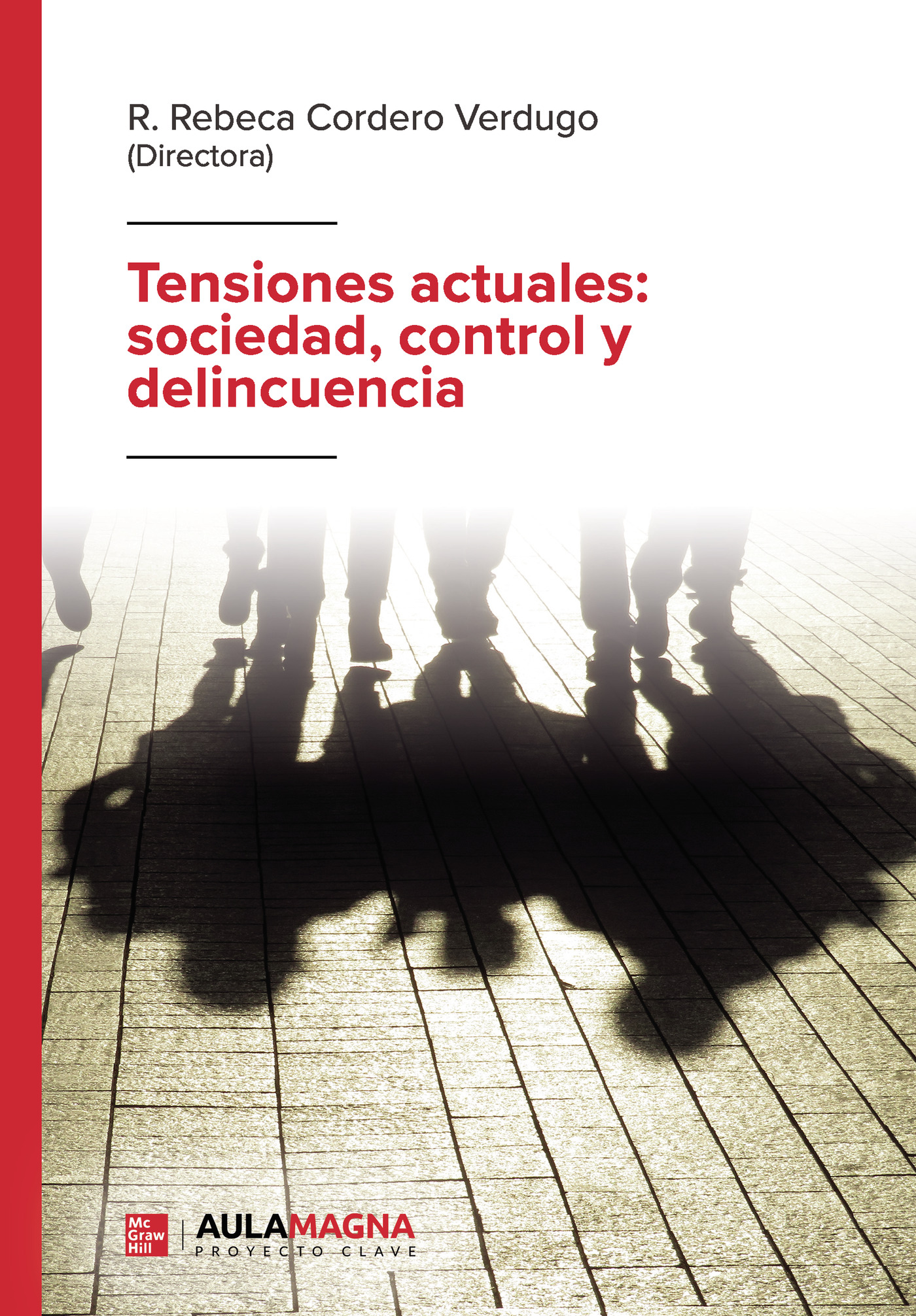 Portada de Tensiones actuales: sociedad, control y delincuencia