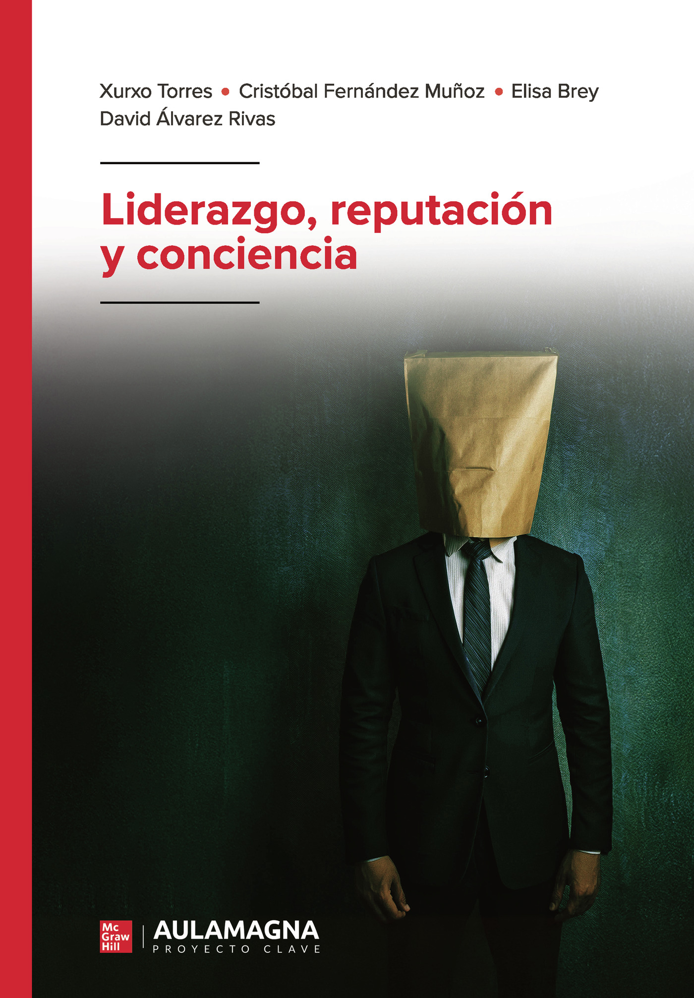 Portada de Liderazgo, reputación y conciencia · Xurxo Torres