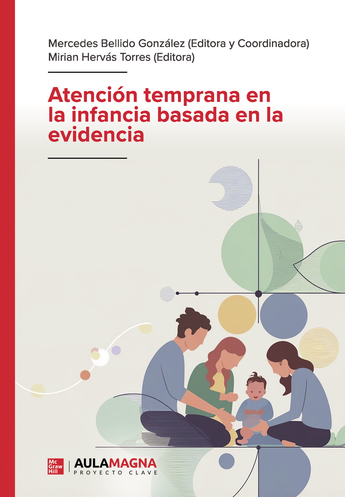 Portada de Atención temprana en la infancia basada en la evidencia · Mercedes Bellido González