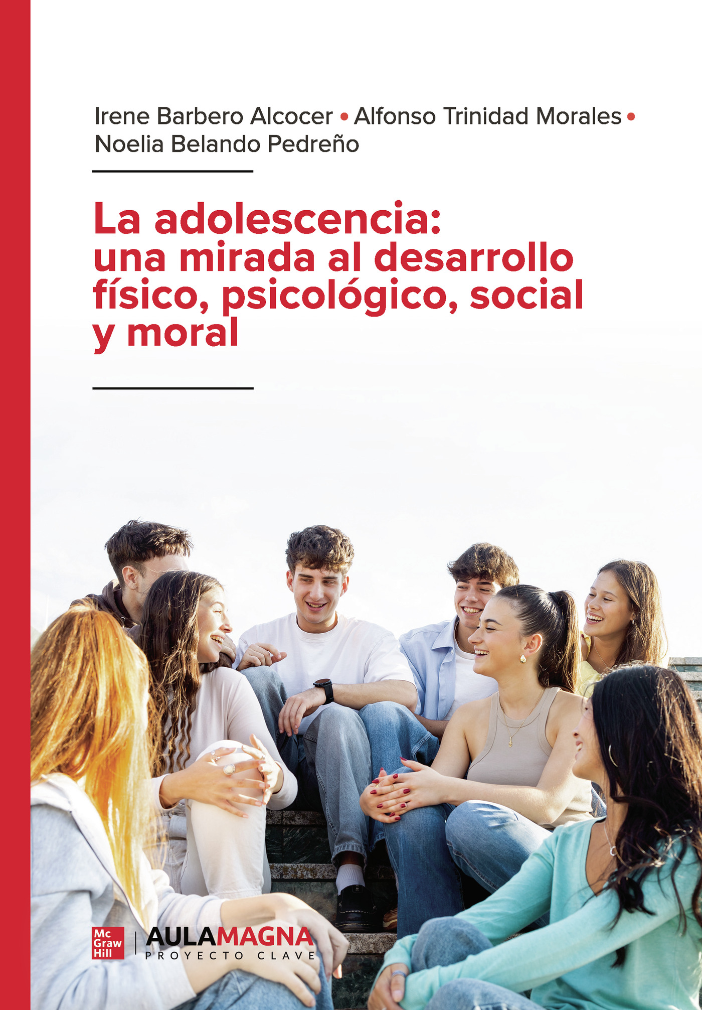 Portada de La adolescencia: una mirada al desarrollo físico, psicológico, social y moral