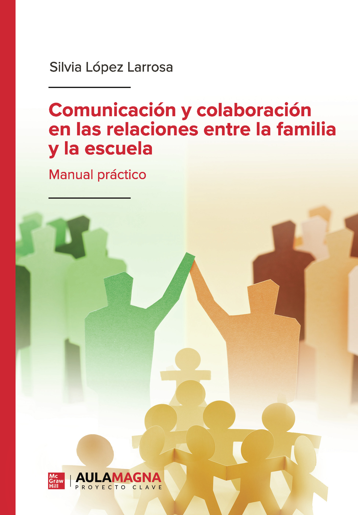 Portada de Comunicación y colaboración en las relaciones entre la familia y la escuela