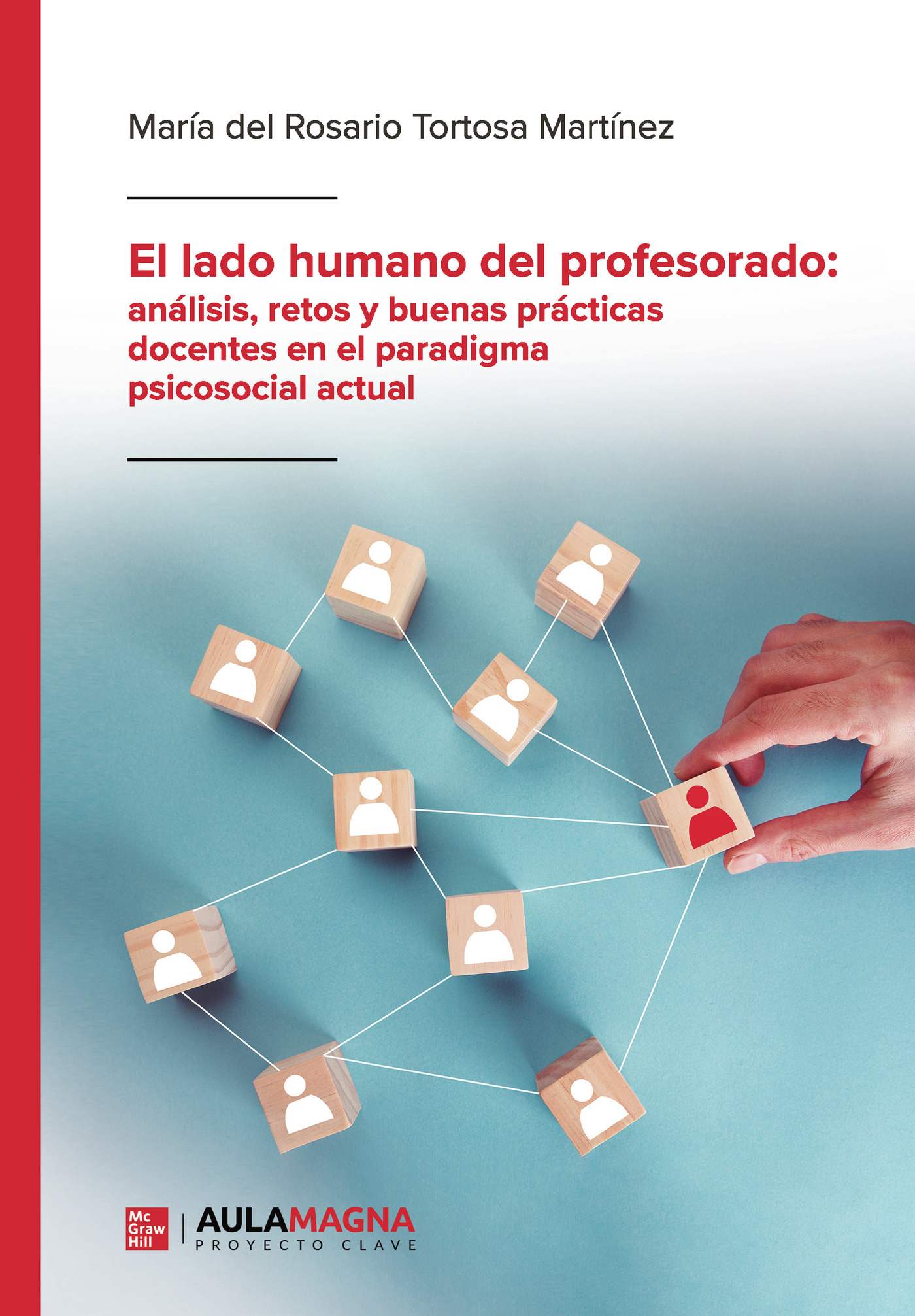 Portada de El lado humano del profesorado: análisis, retos y buenas prácticas docentes en el paradigma psicosocial actual