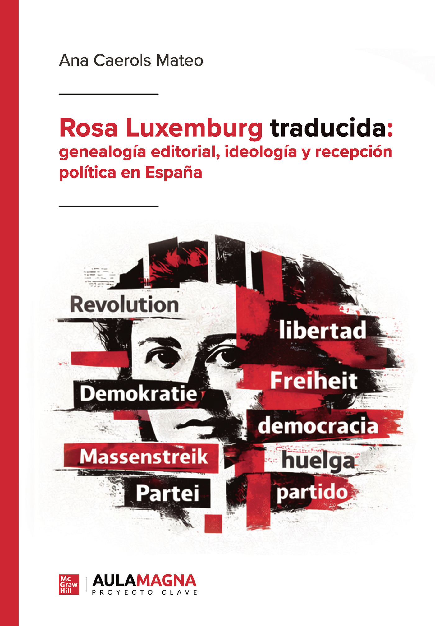 Portada de Rosa Luxemburg traducida: genealogía editorial, ideología y recepción política en España