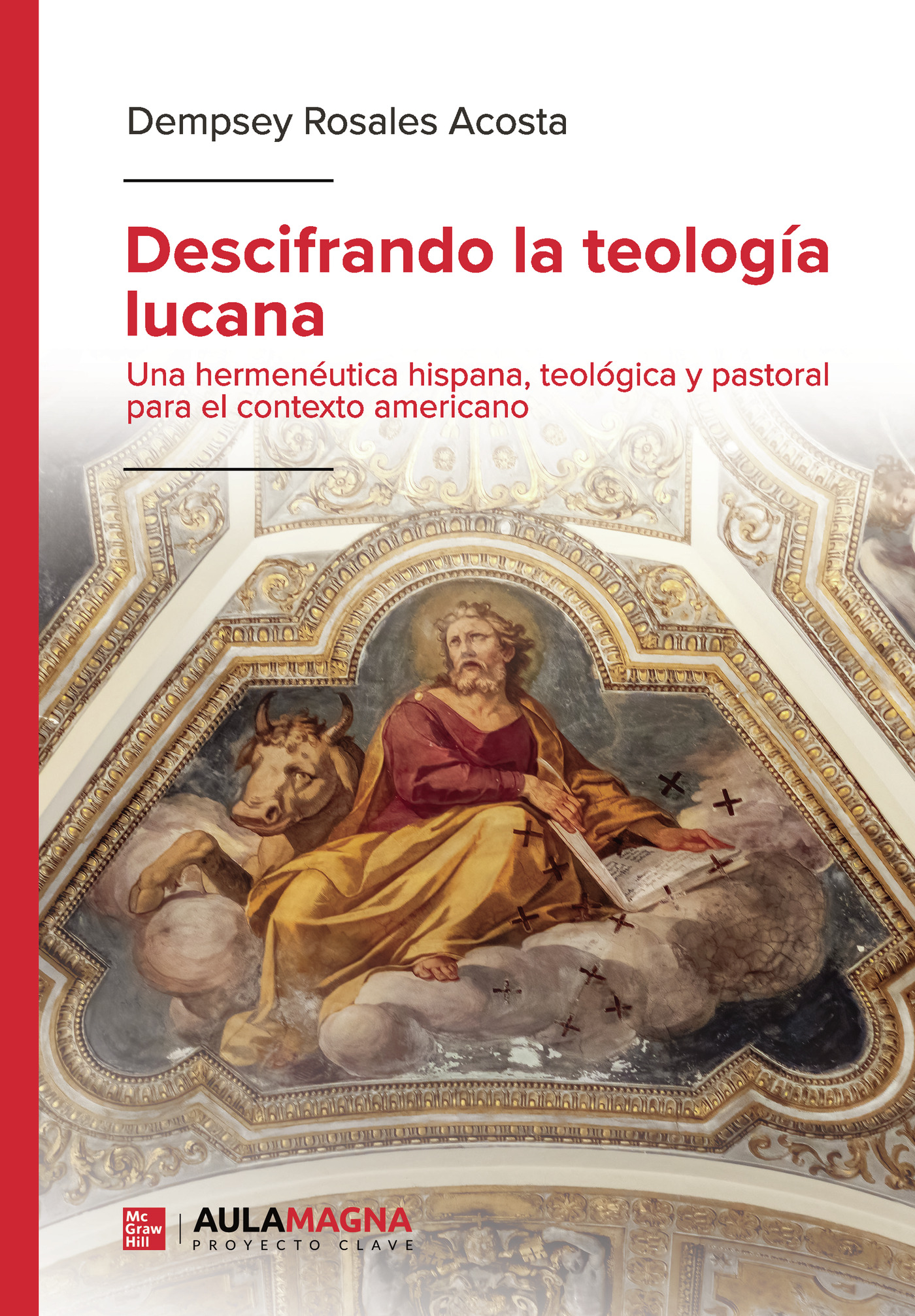 Portada de Descifrando la teología lucana