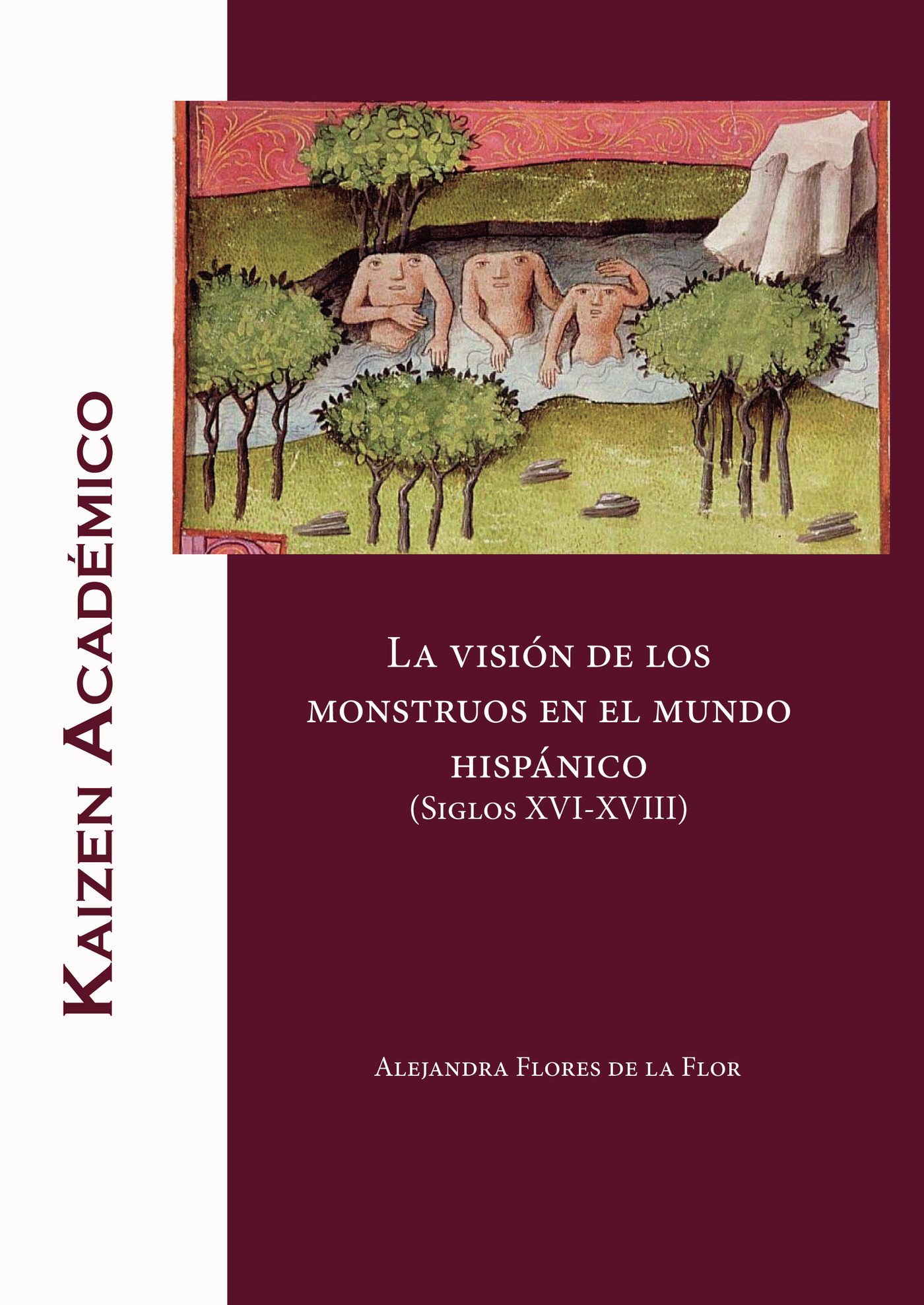 Portada de La visión de los monstruos en el mundo hispánico · Alejandra Flores de la Flor