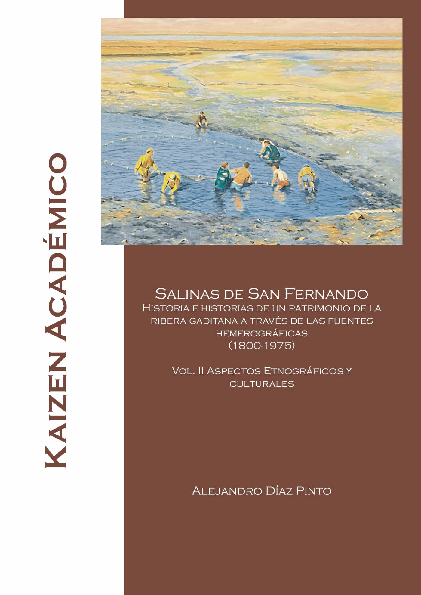 Portada de Salinas de San Fernando: Historias e historias de un patrimonio de la ribera gaditana a través de las fuentes hemerográficas (1800-1975)