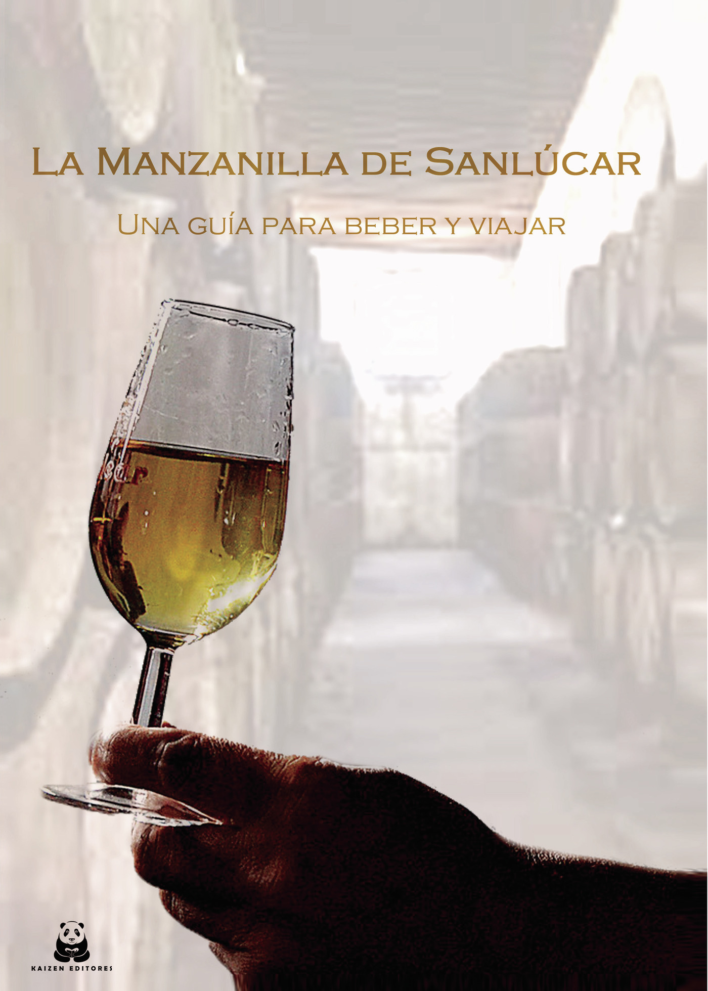 Portada de La manzanilla de Sanlúcar: una guía para beber y viajar