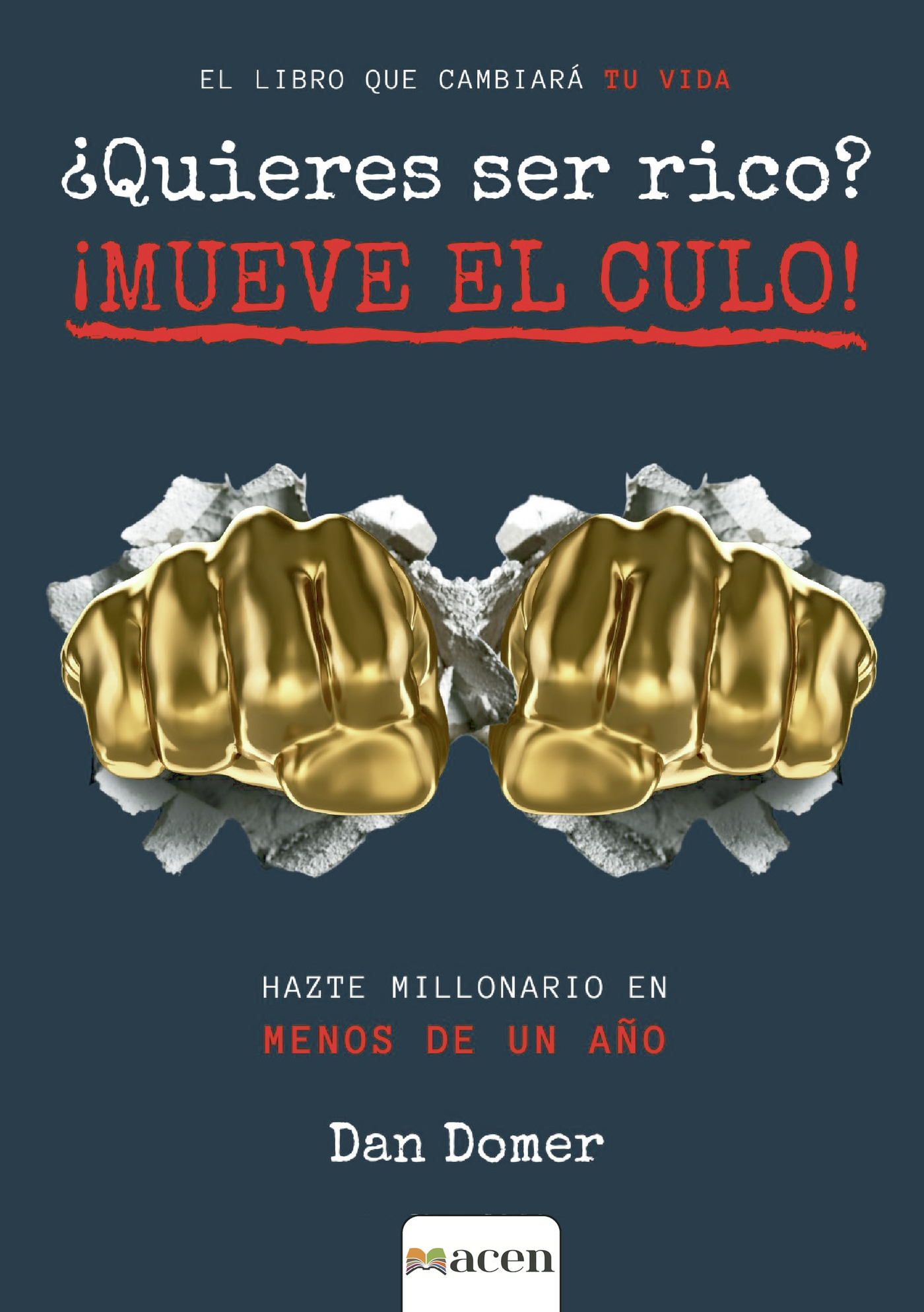 Portada de ¿Quieres ser Rico?