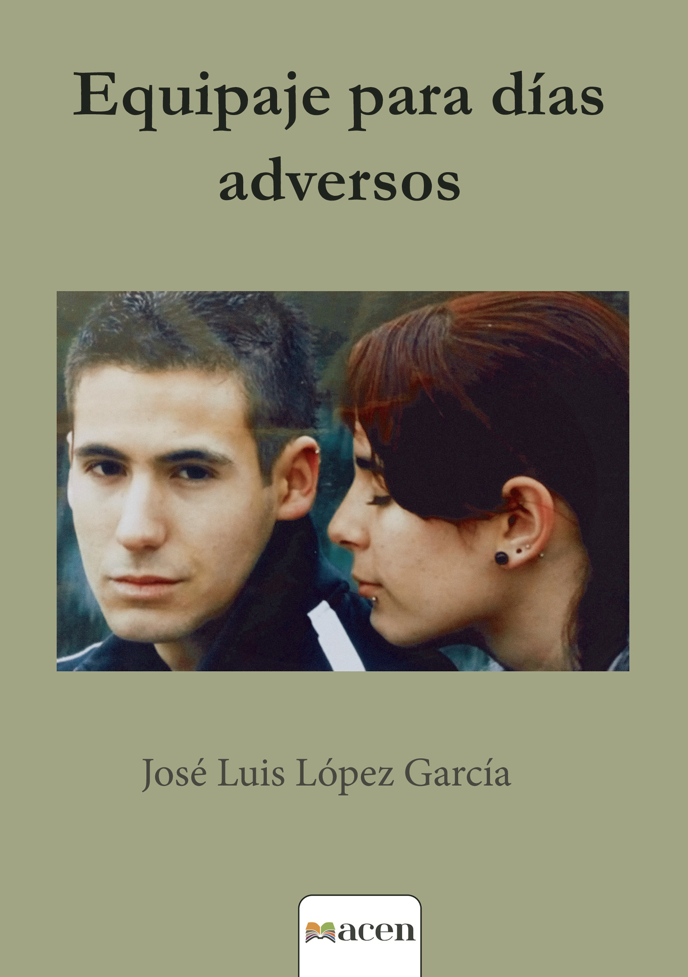 Portada de Equipaje para días adversos · José Luis López García