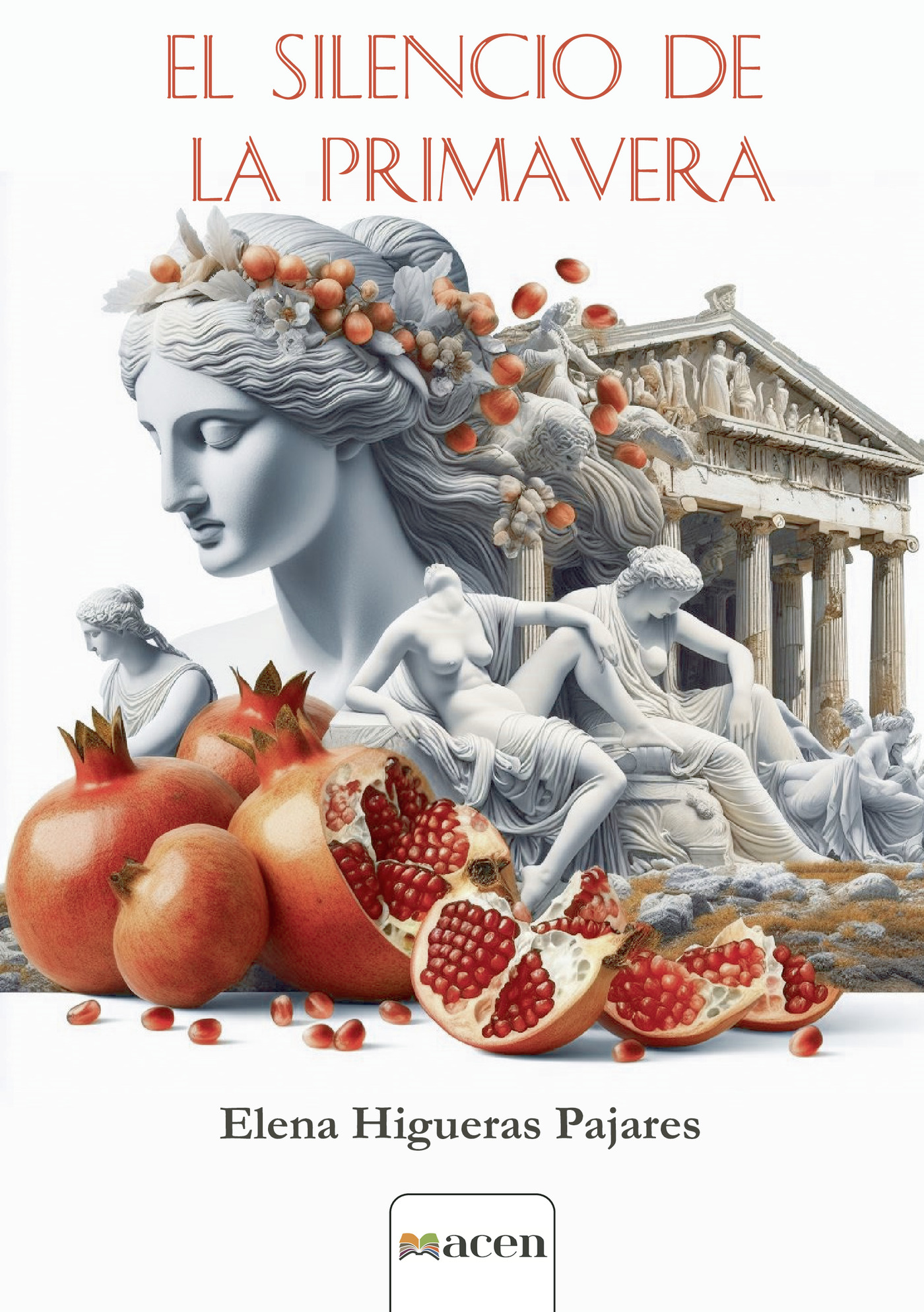 Portada de El silencio de la primavera · Elena Higueras Pajares