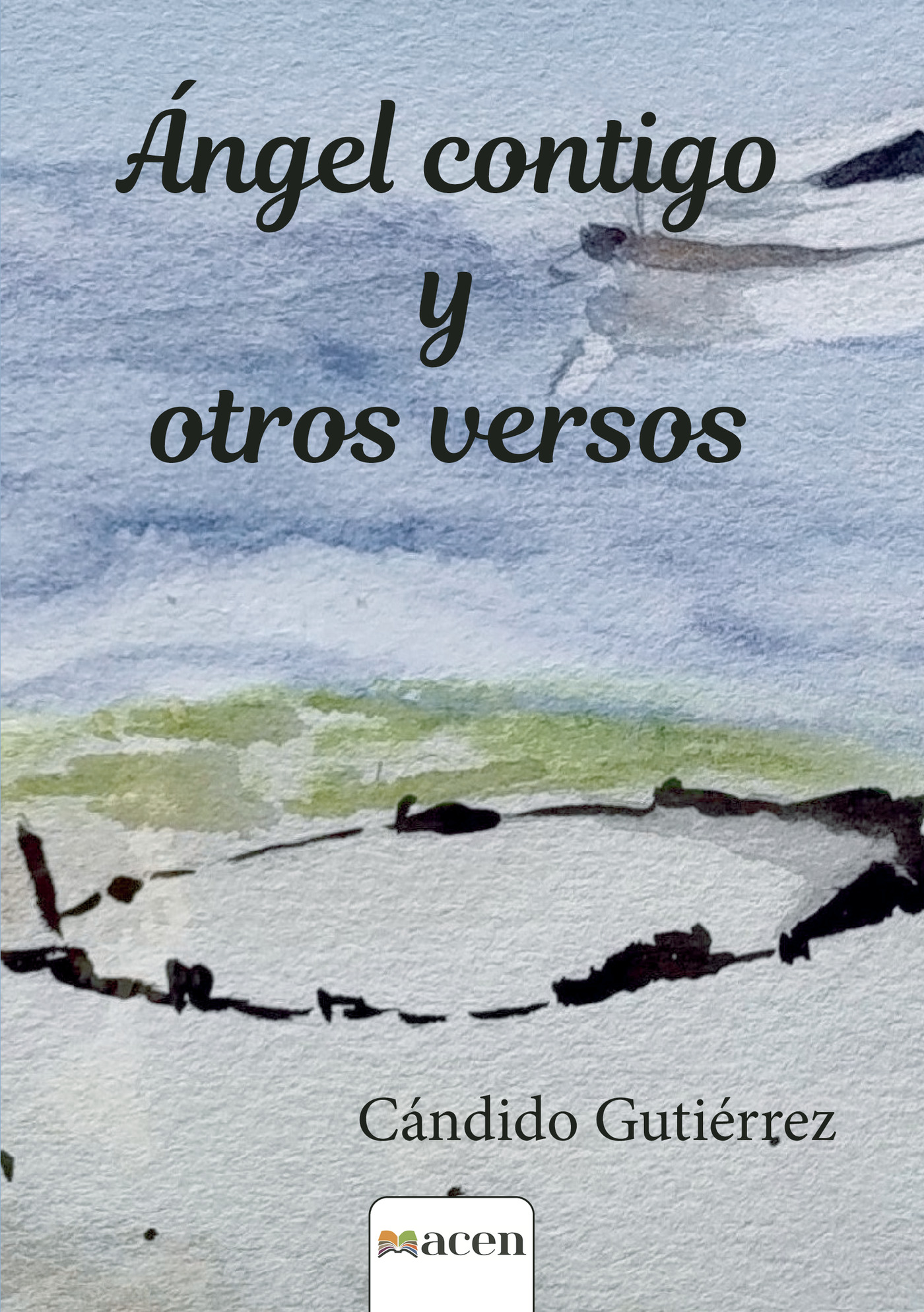 Portada de ÁNGEL CONTIGO Y OTROS VERSOS