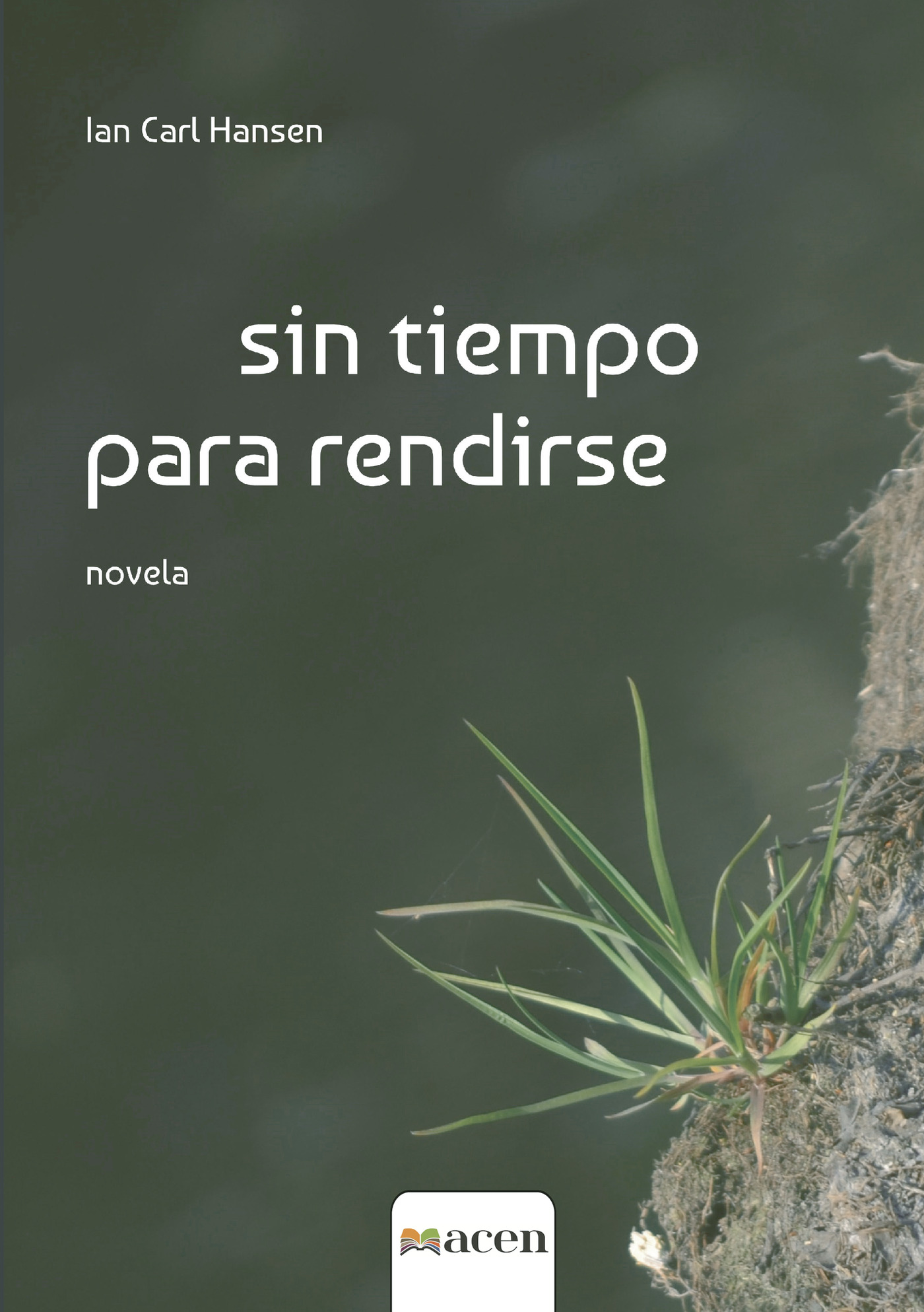Portada de Sin tiempo para rendirse