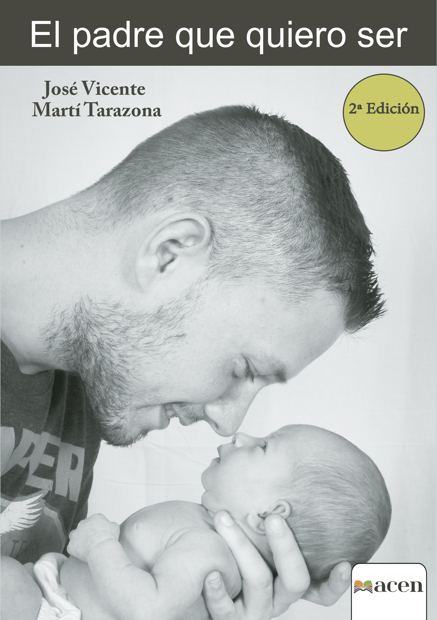 Portada de El padre que quiero ser · José Vicente Martí Tarazona