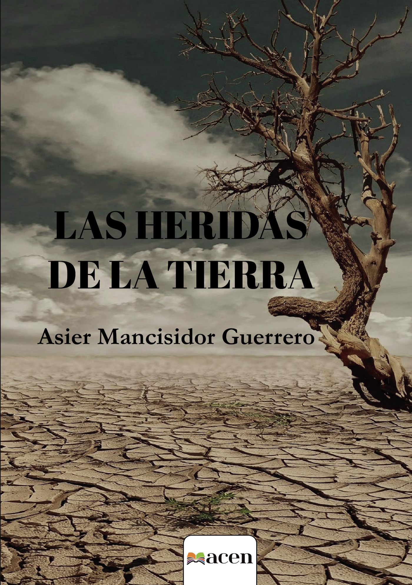 Portada de LAS HERIDAS DE LA TIERRA