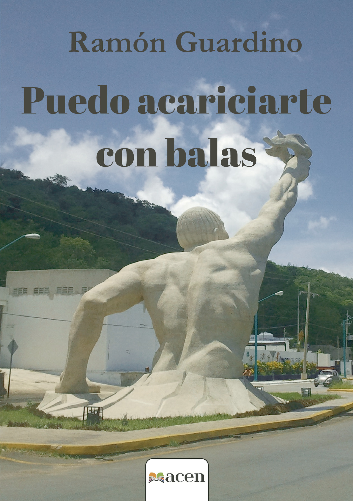 Portada de Puedo acariciarte con balas