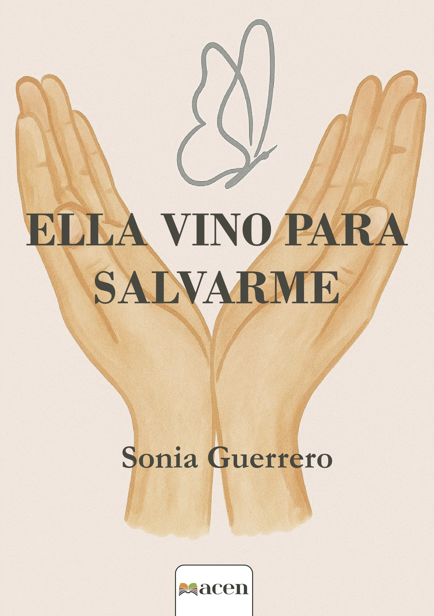 Portada de ELLA VINO PARA SALVARME