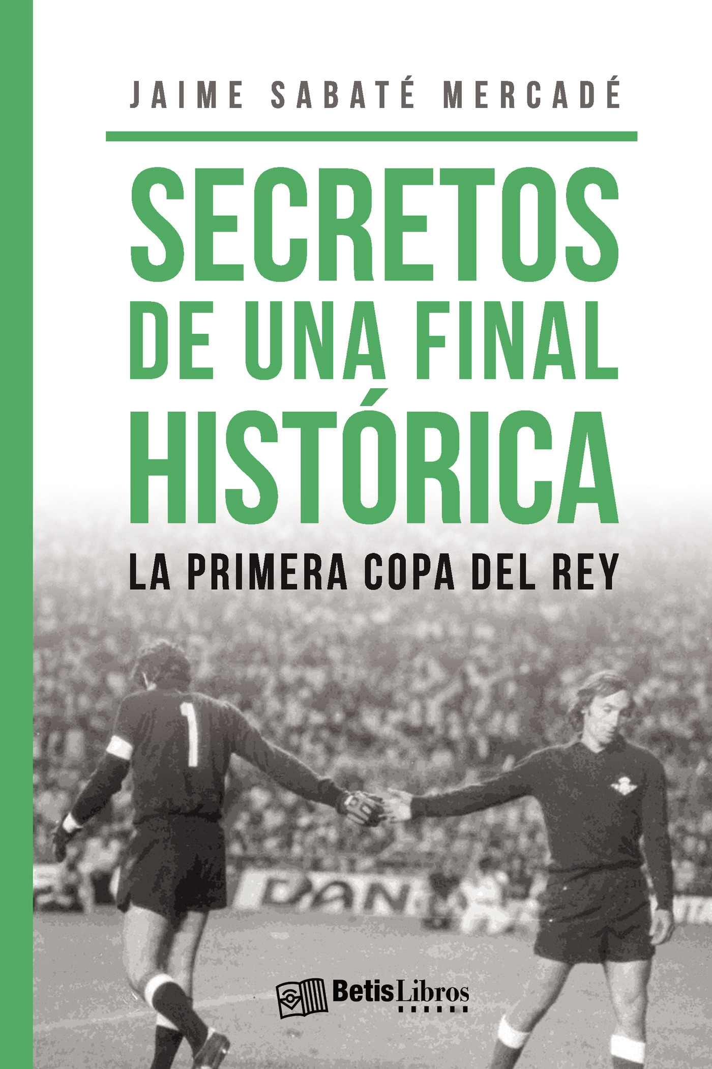 Portada de Secretos de una final histórica