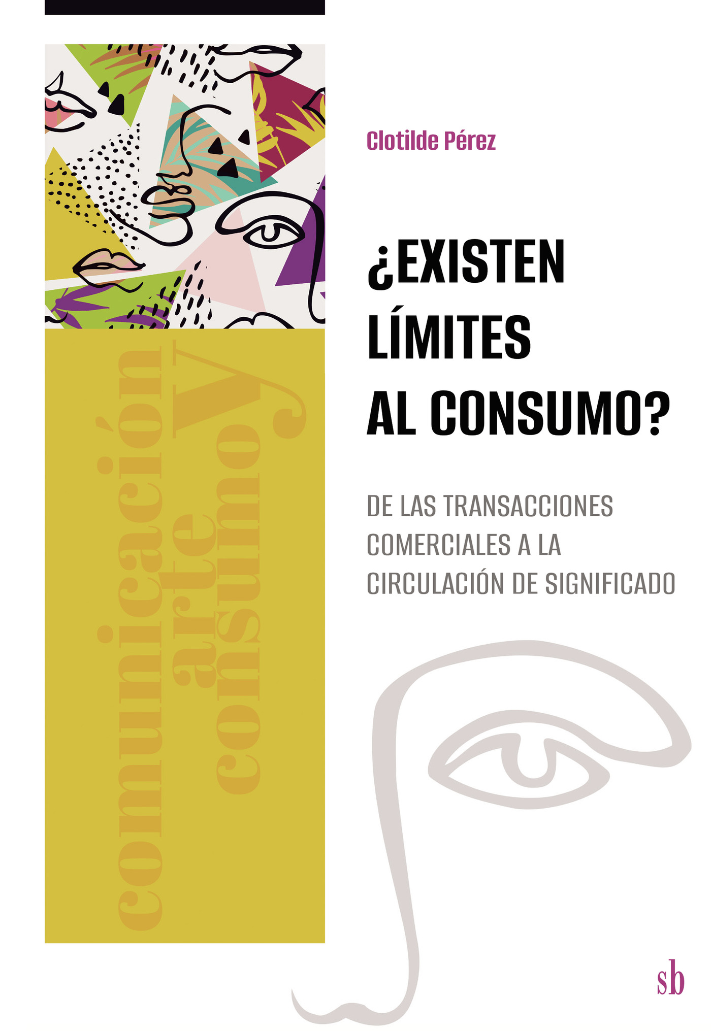 Portada de ¿Existen límites al consumo?