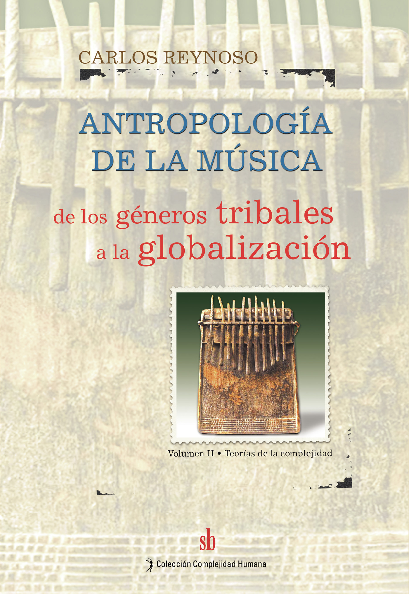 Portada de Antropología de la música: de los géneros tribales a la globalización. Volumen 2