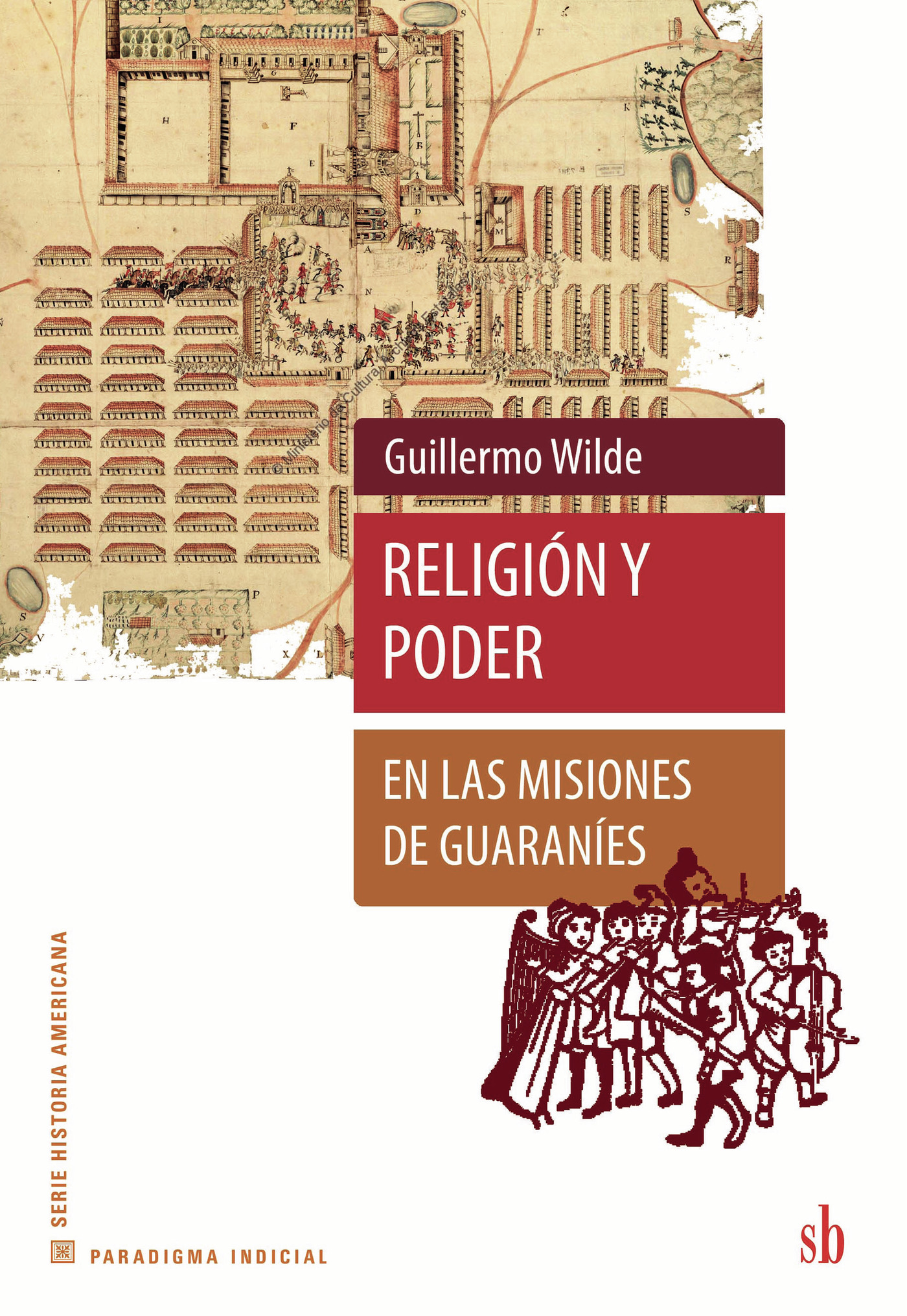 Portada de Religión y poder en las misiones de Guaraníes