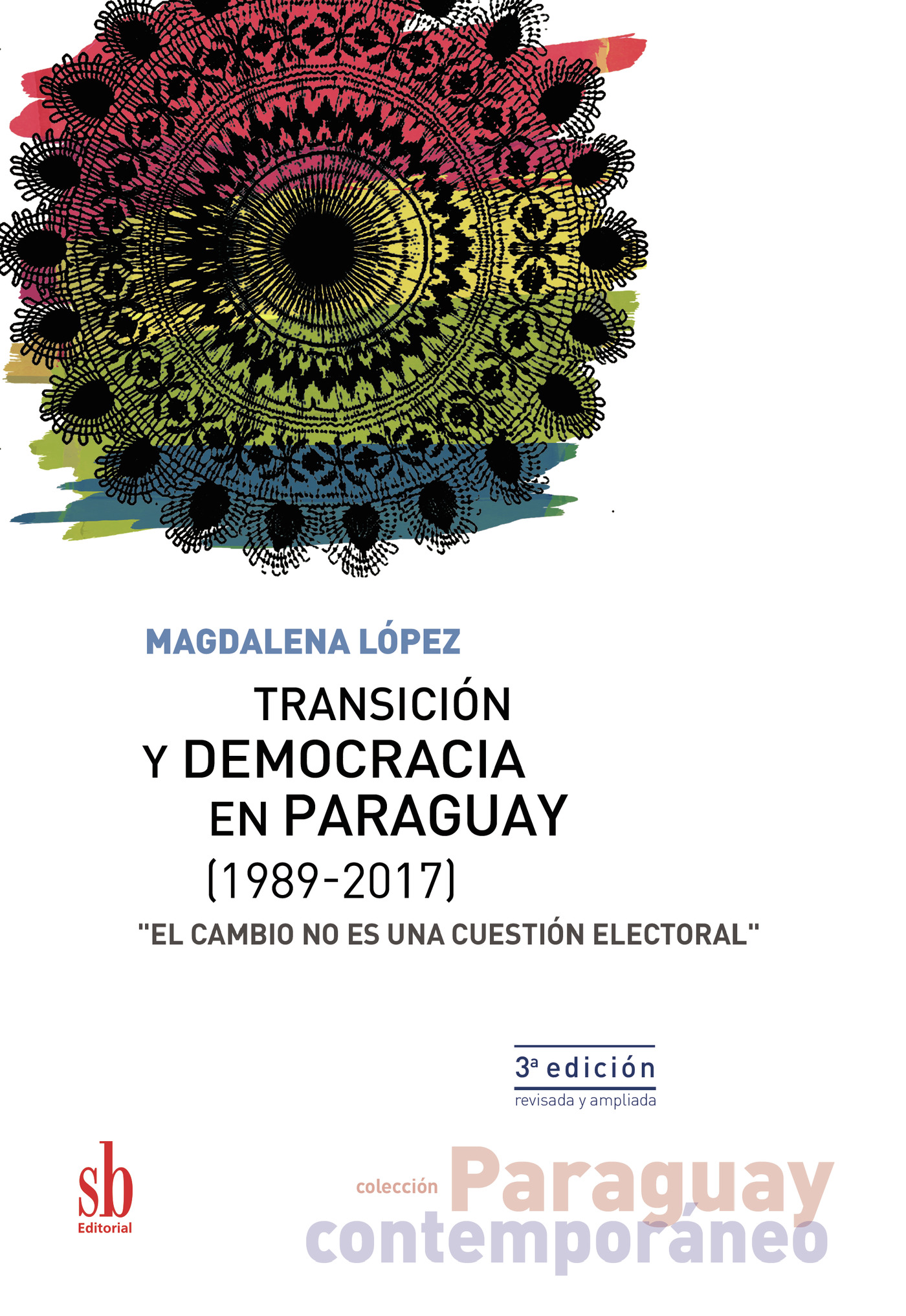 Portada de Transición y democracia en Paraguay (1989-2017)