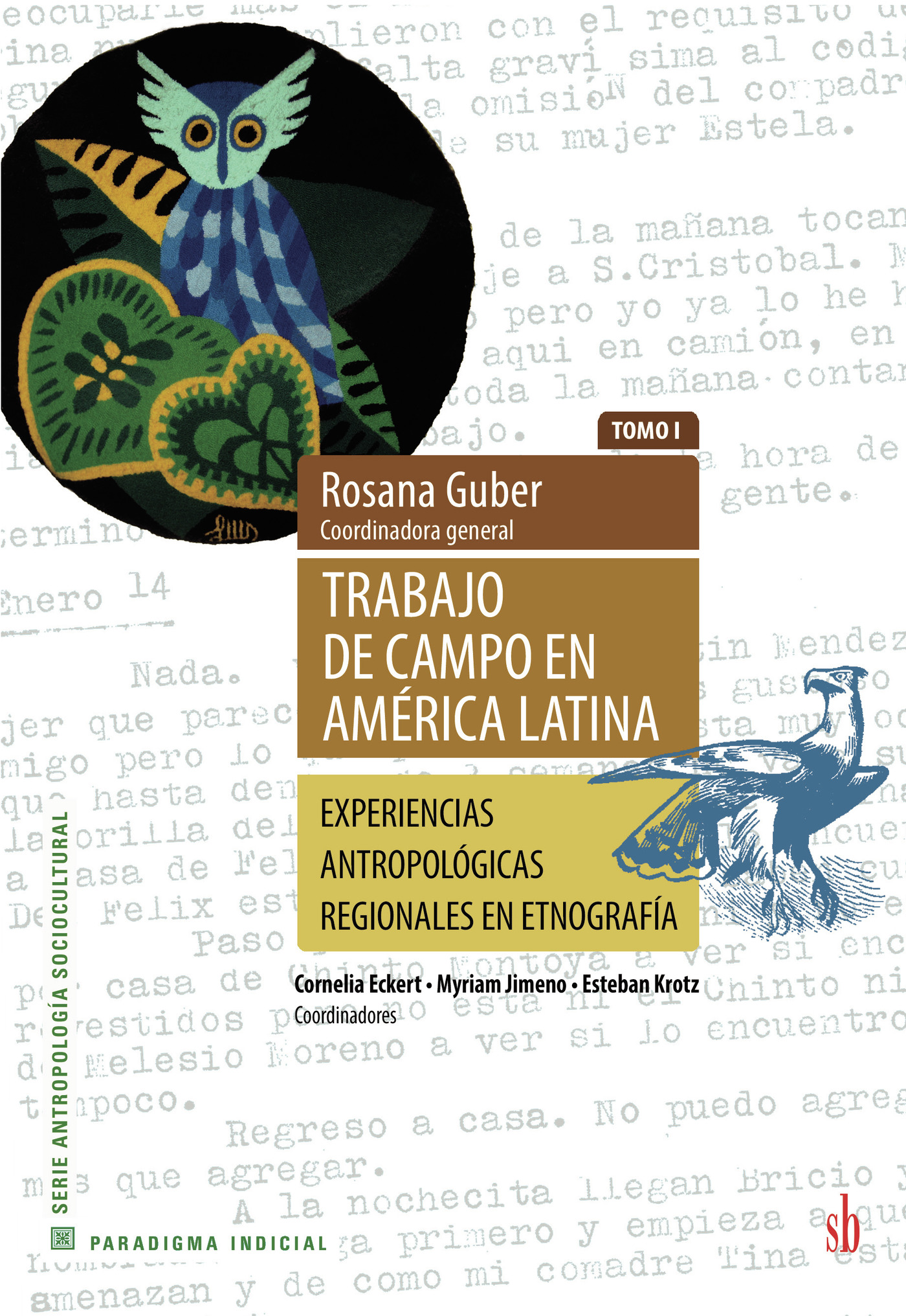Portada de Trabajo de campo en América Latina. Tomo I · Rosana Guber