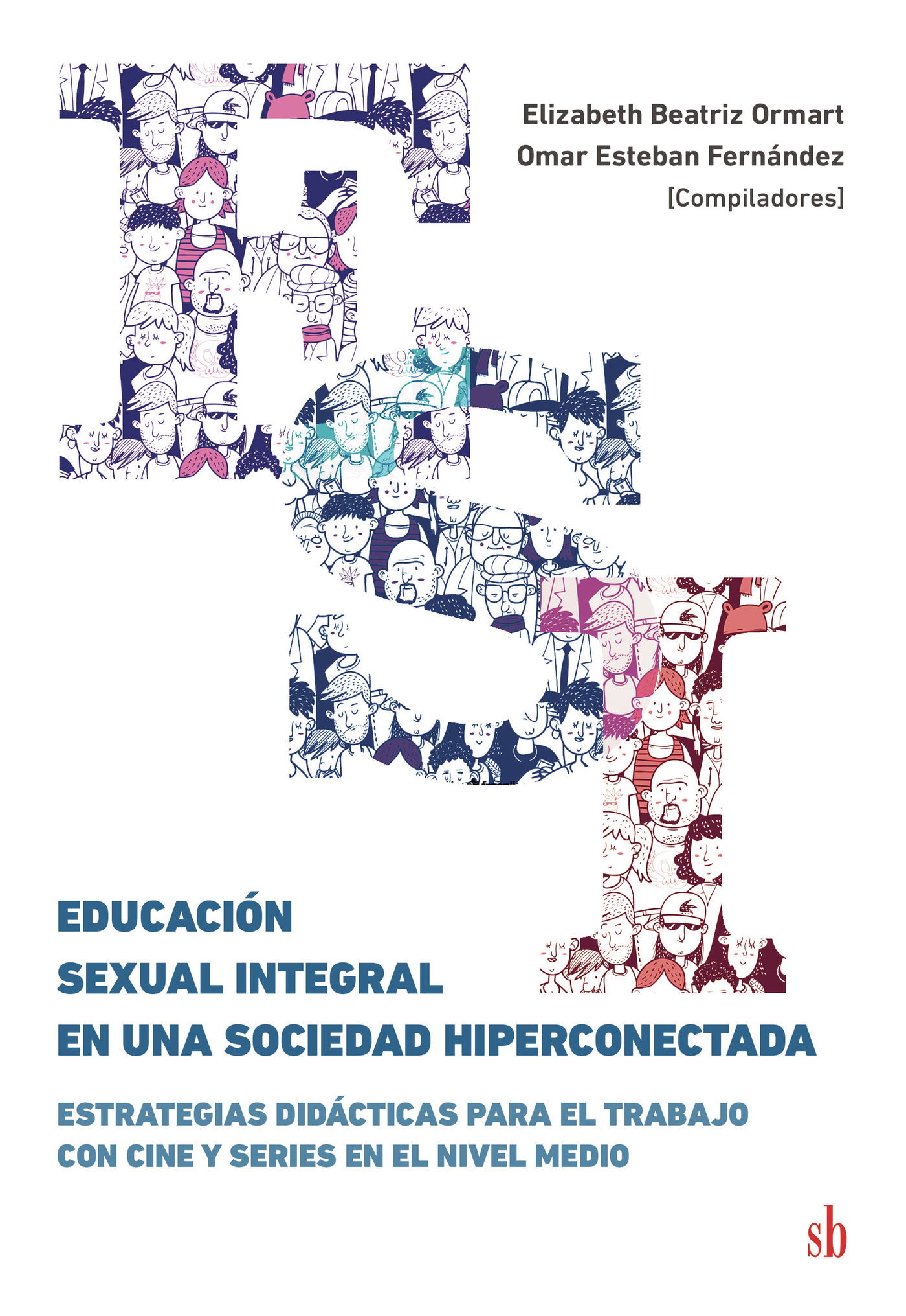Portada de Educación sexual Integral en una sociedad hiperconectada