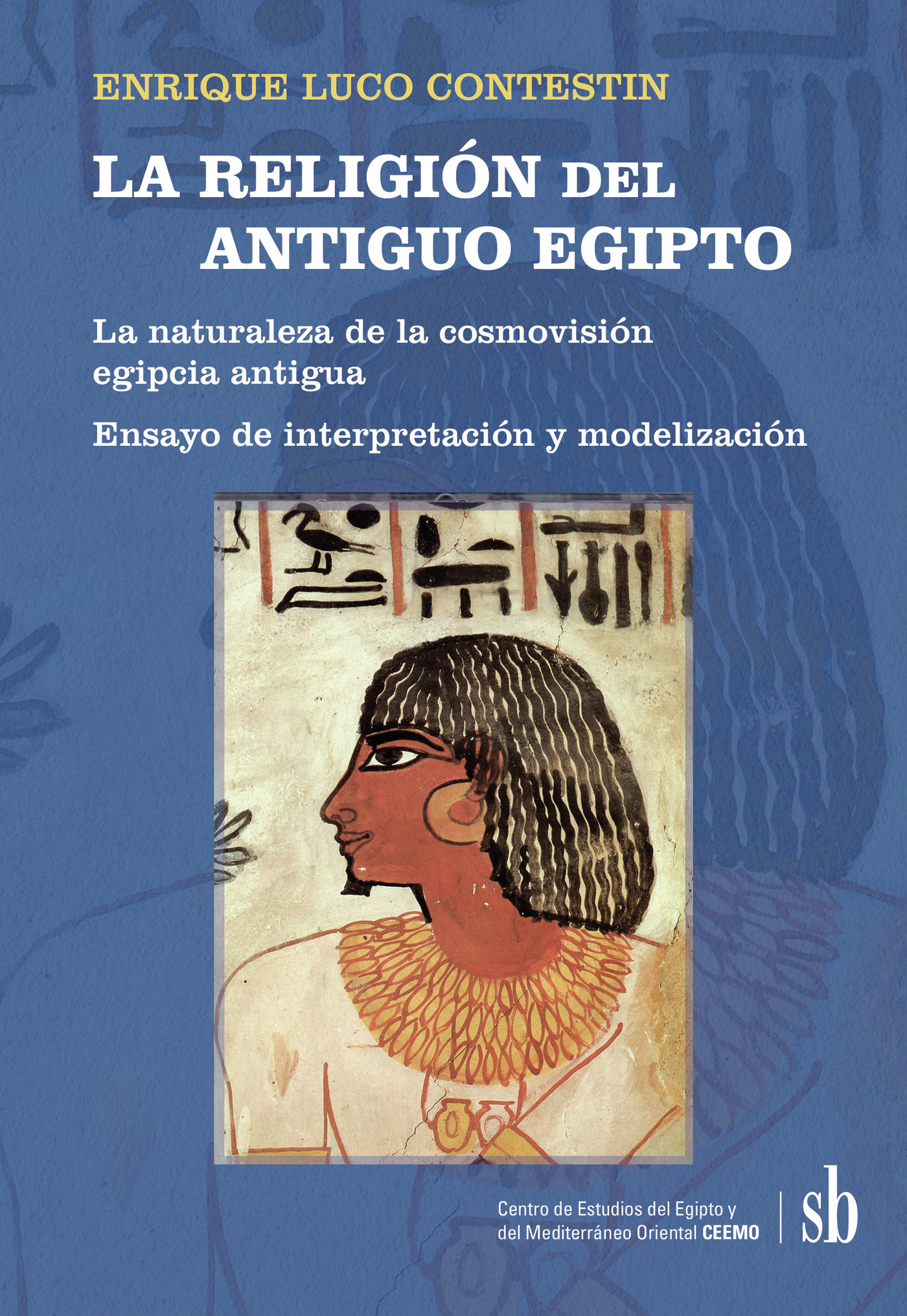 Portada de LA RELIGIÓN del ANTIGUO EGIPTO