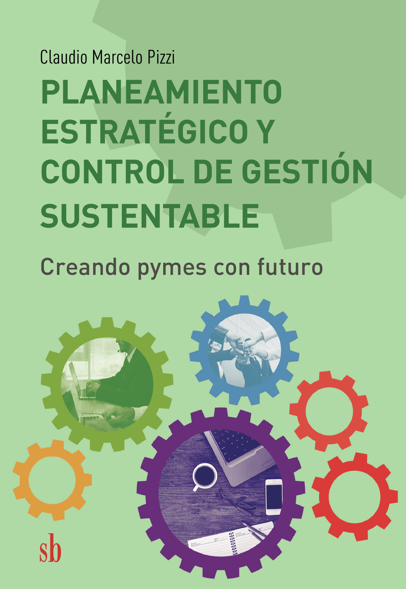 Portada de Planeamiento estratégico. Control de gestión sustentable