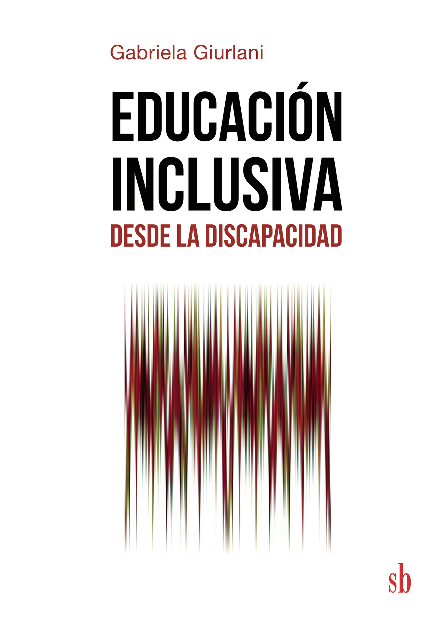 Portada de Educación inclusiva desde la discapacidad